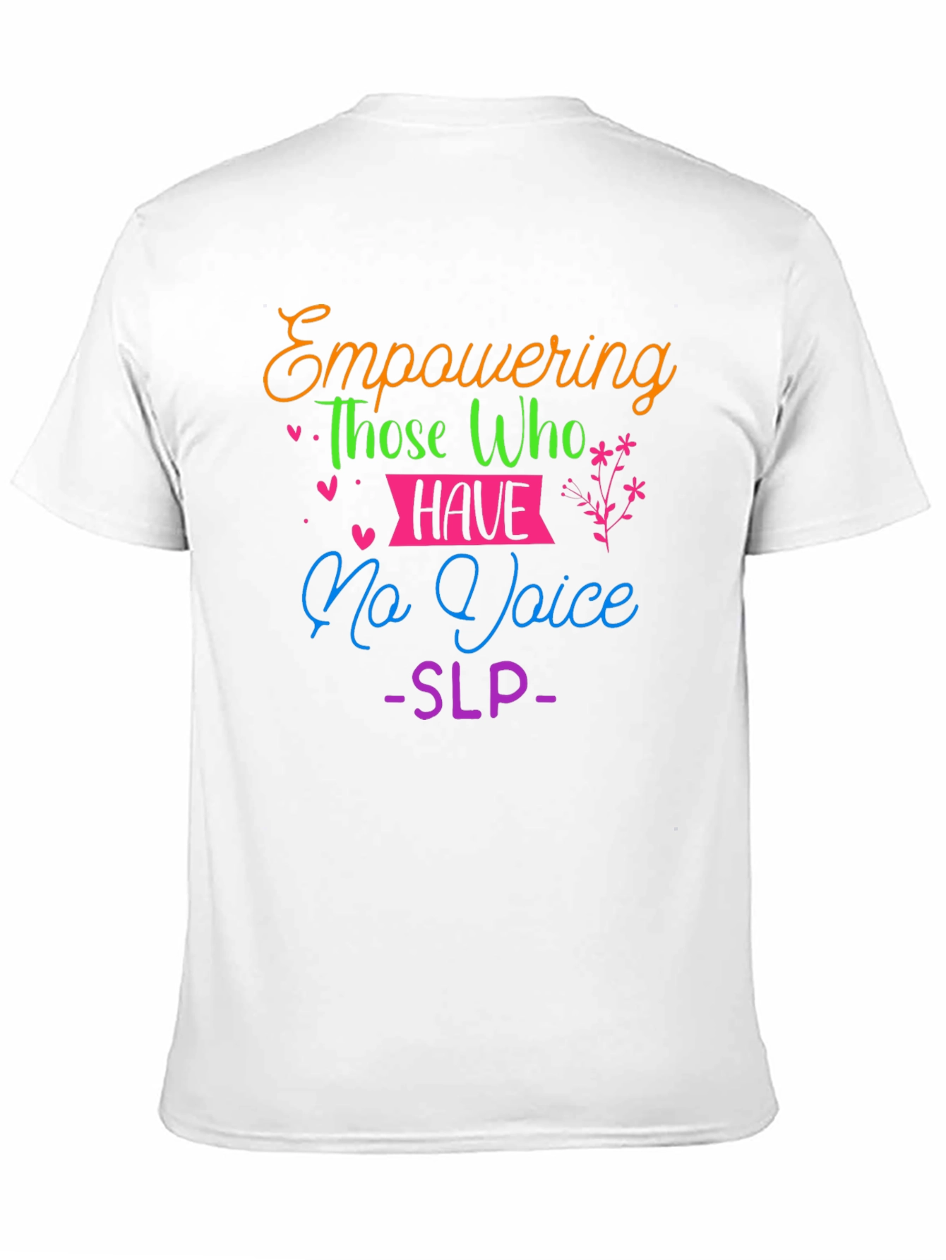 Empowering Voice - SLP T-Shirt