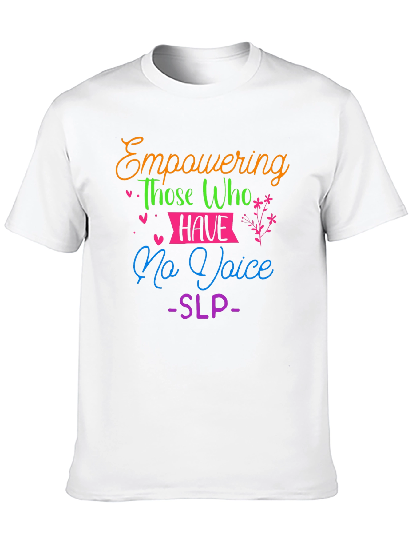 Empowering Voice - SLP T-Shirt