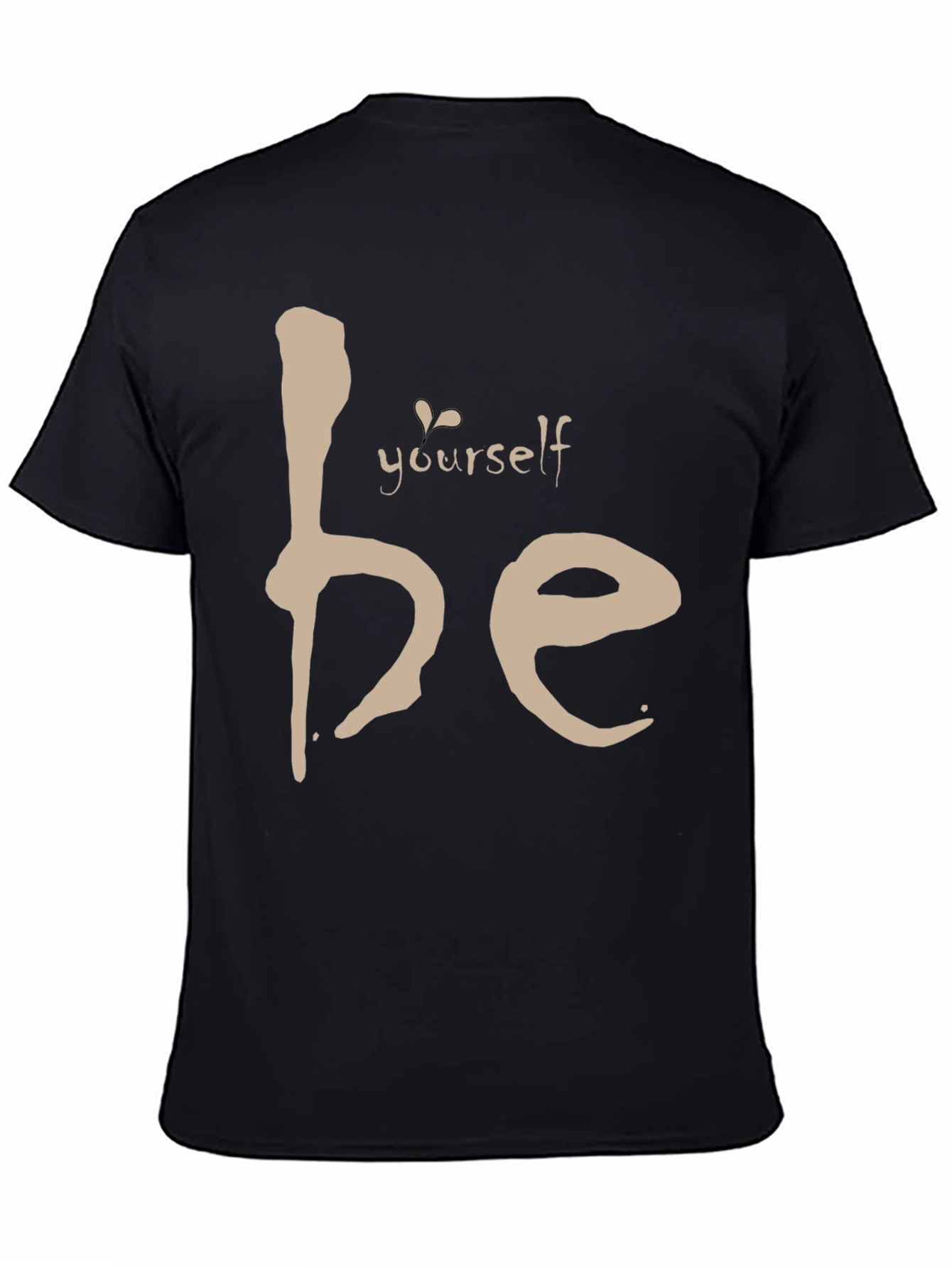 Be Yourself Tee - Motivational Black Graphic T-Shirt