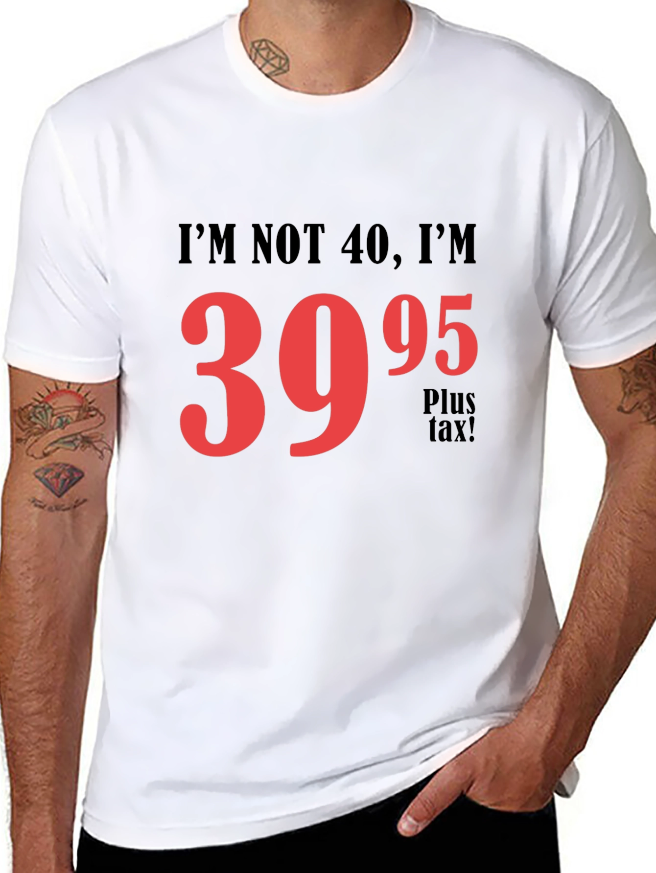 Funny 39.95 Plus Tax Graphic T-Shirt