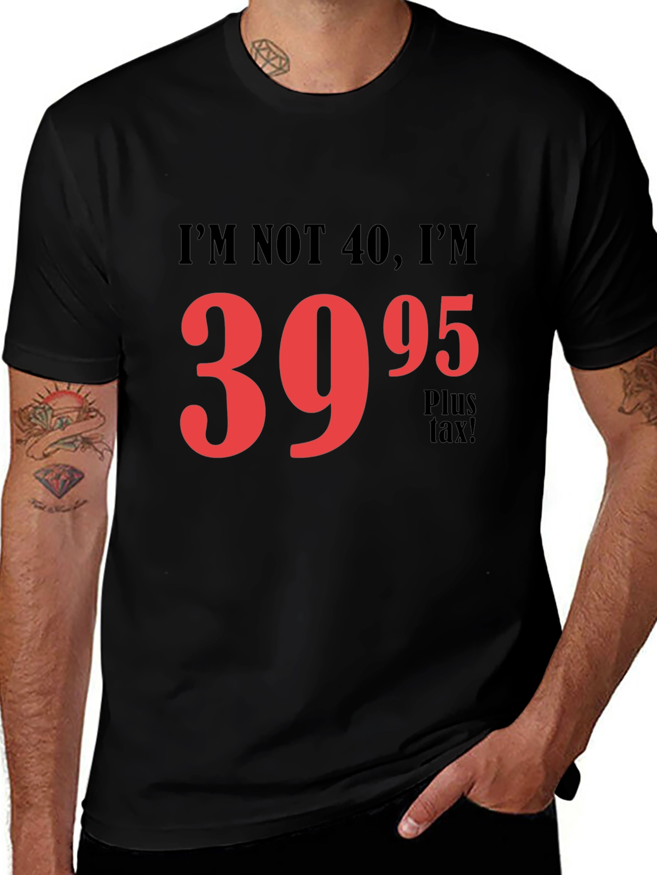 Funny 39.95 Plus Tax Graphic T-Shirt