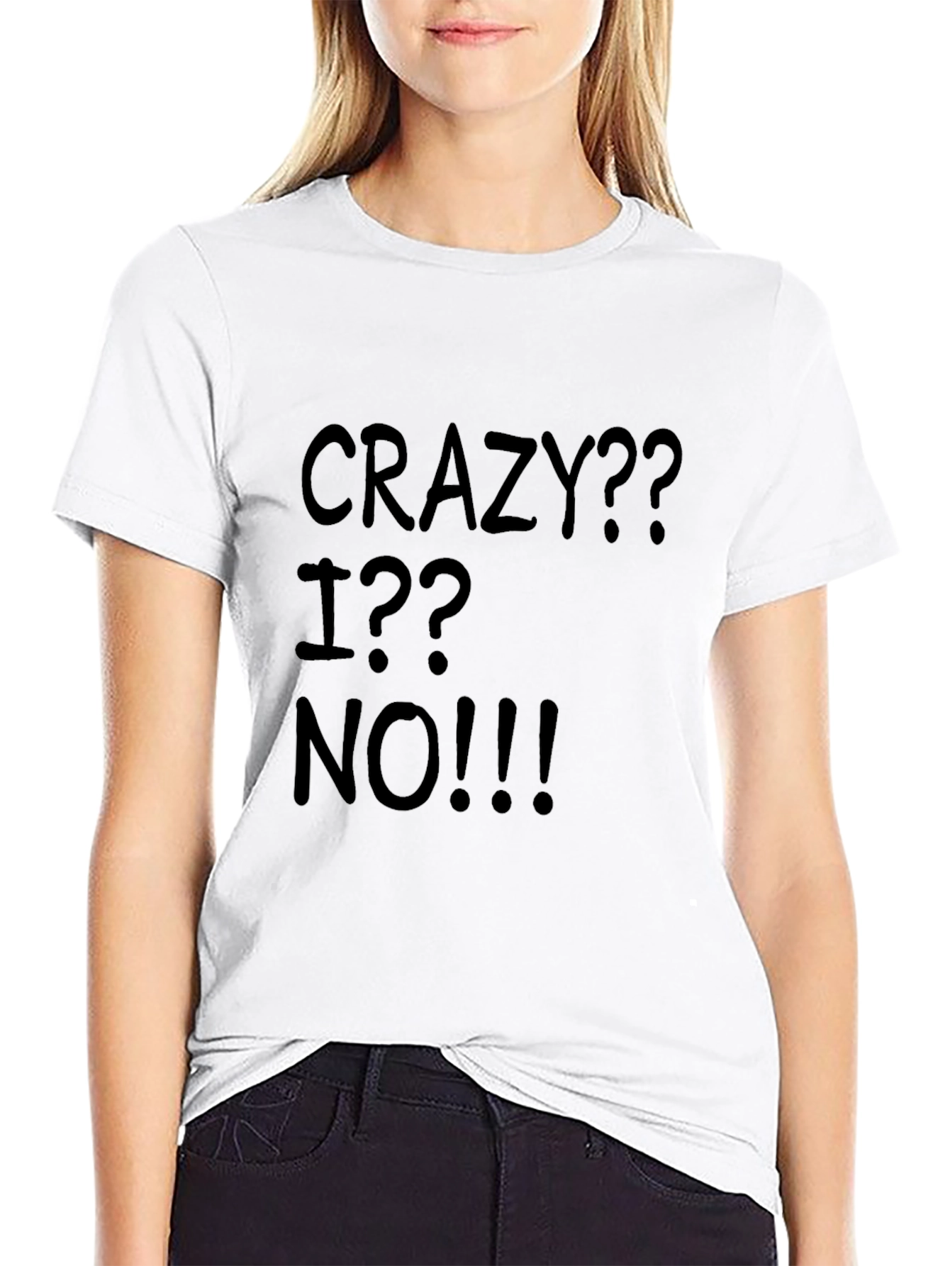 Crazy?? I?? NO!!! Black Graphic Tee