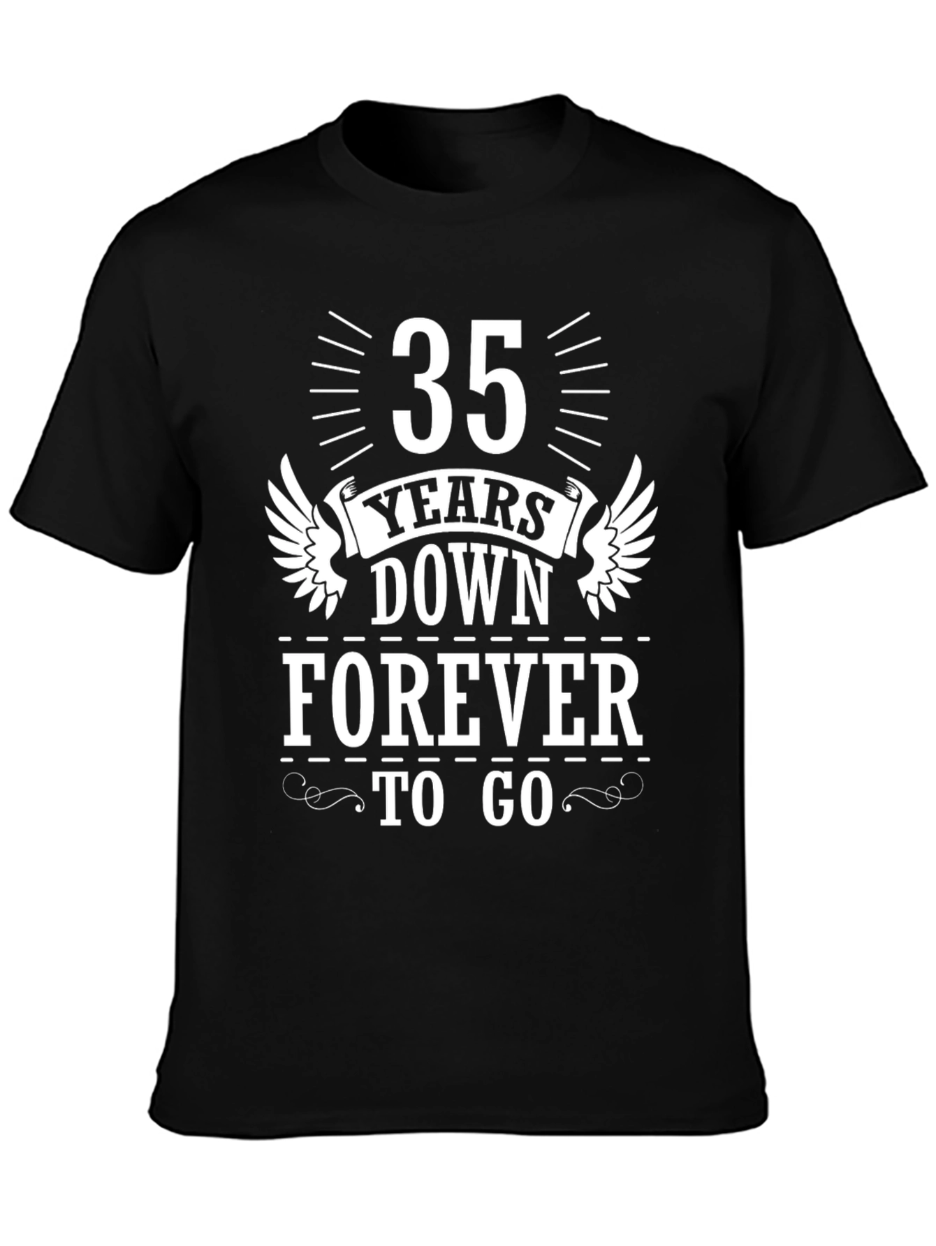 35 Years Down Forever To Go T-Shirt