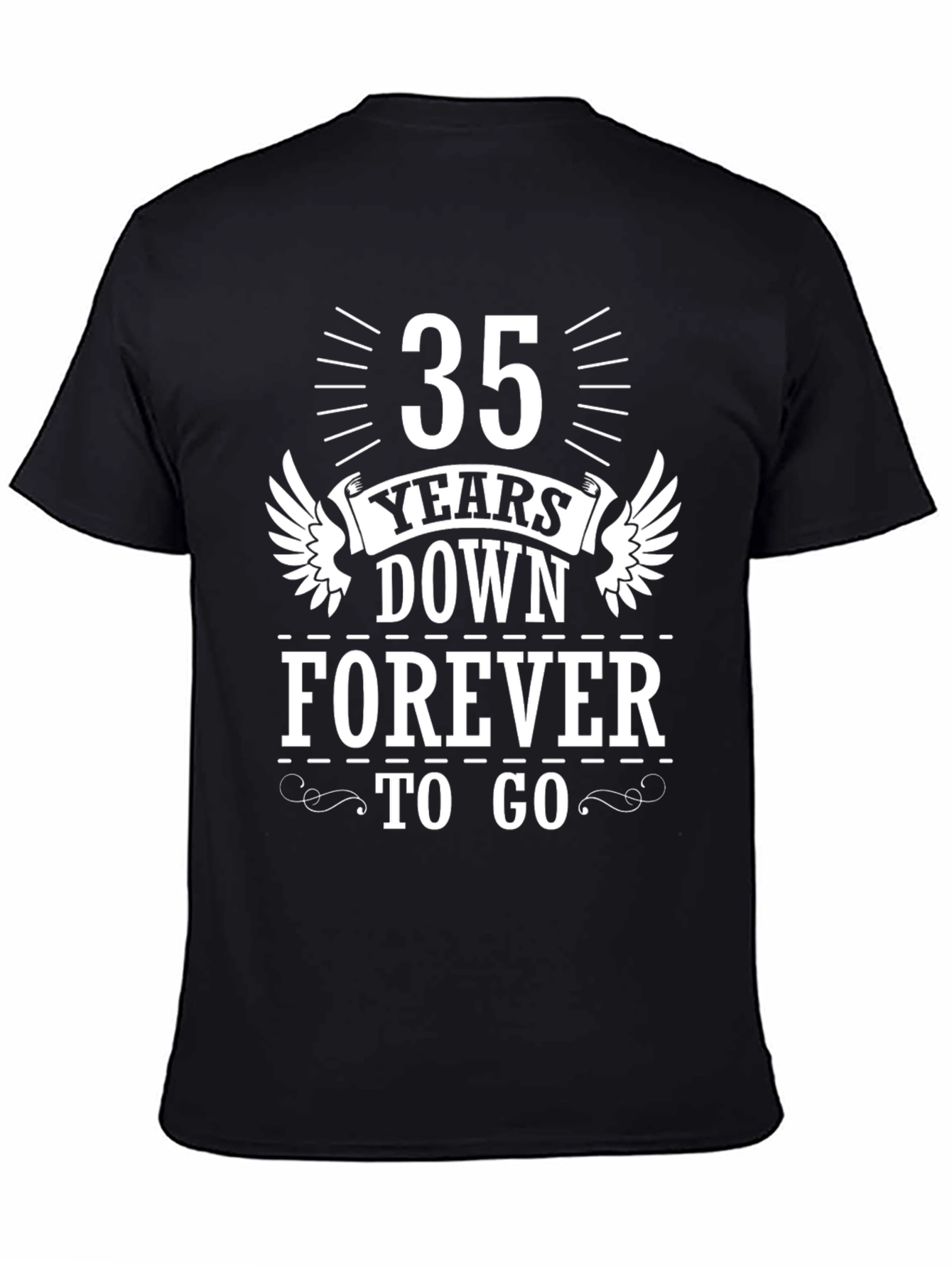 35 Years Down Forever To Go T-Shirt