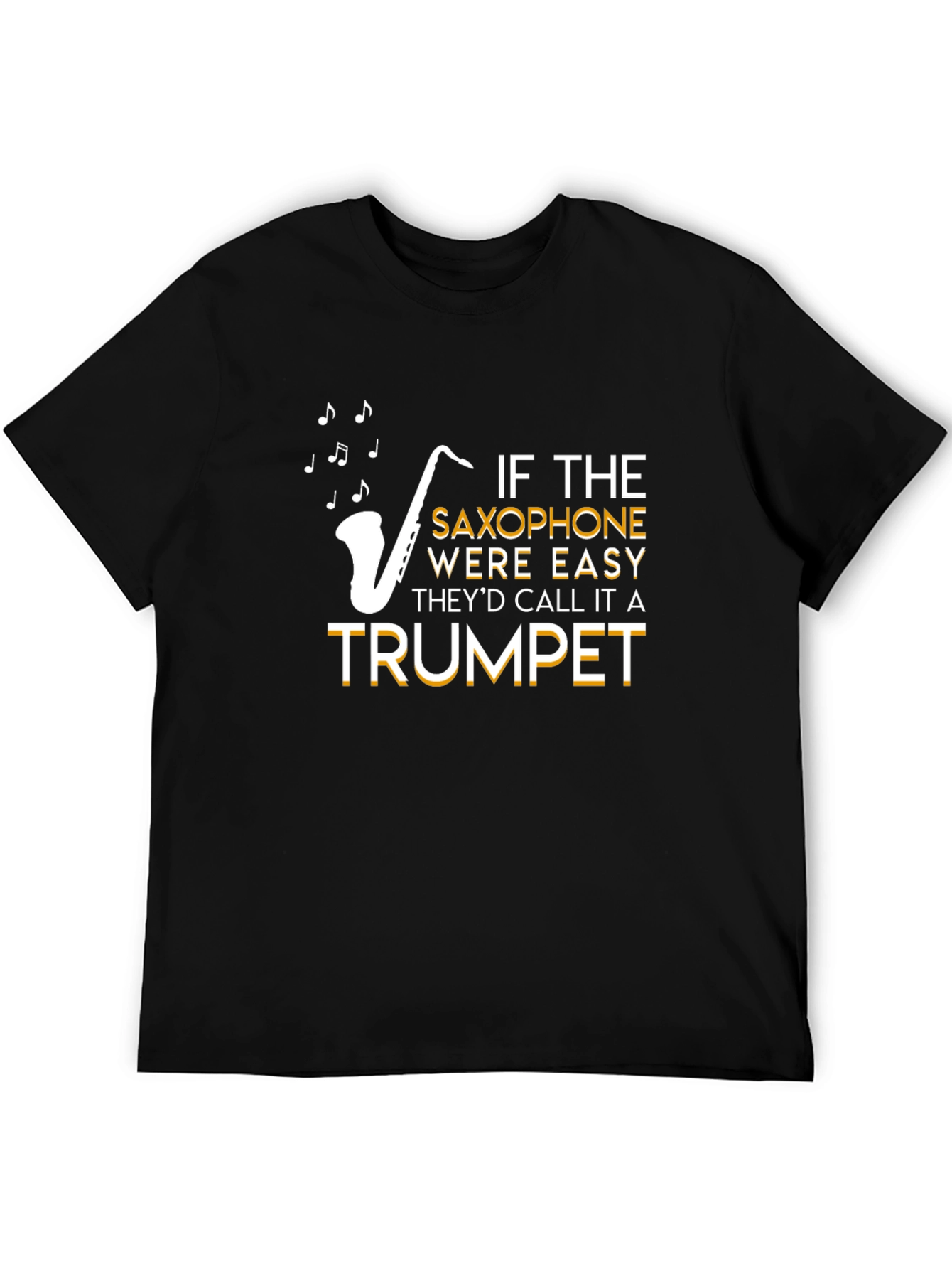 Saxophone Easy Trumpet T-Shirt
