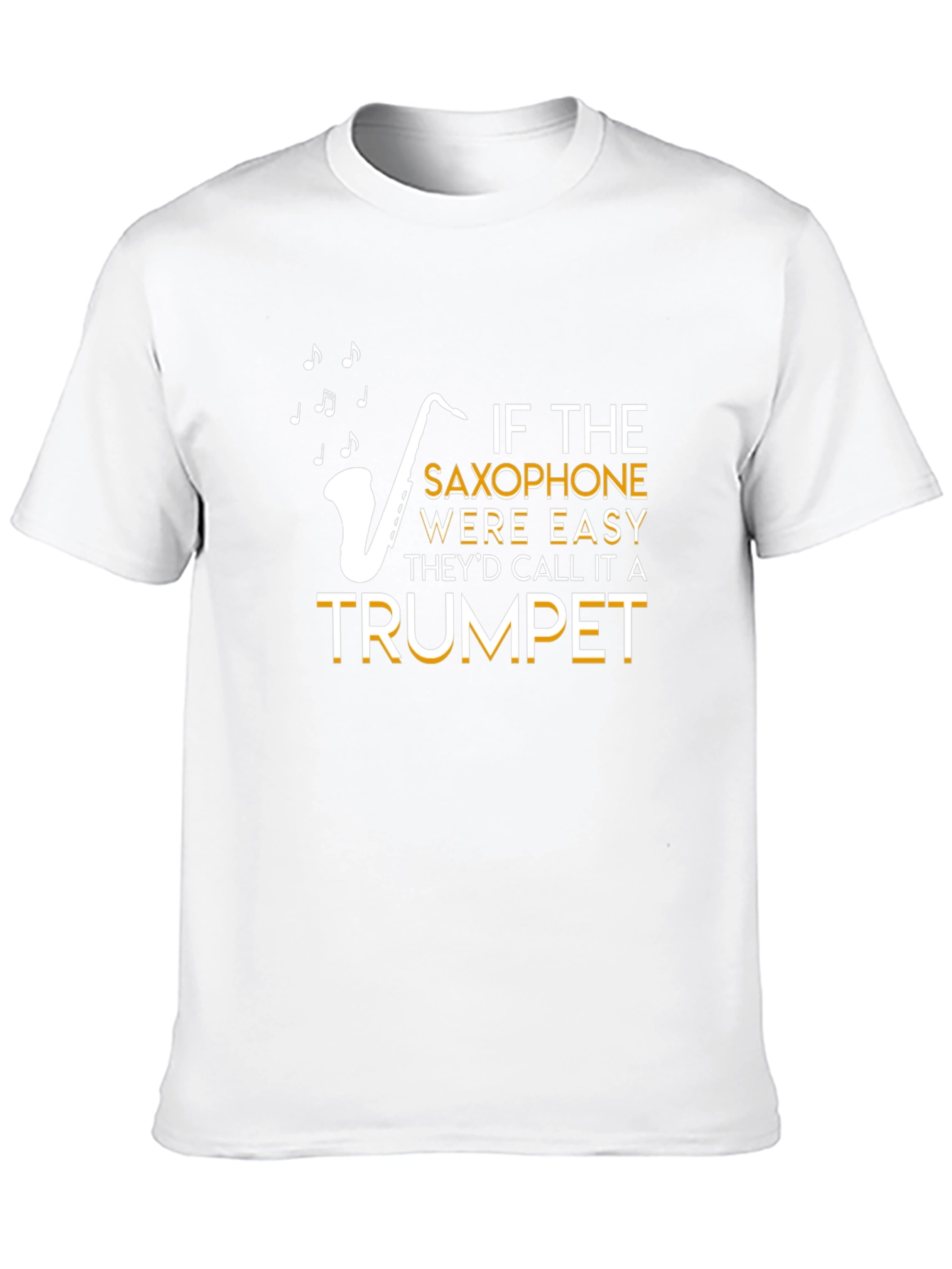 Saxophone Easy Trumpet T-Shirt