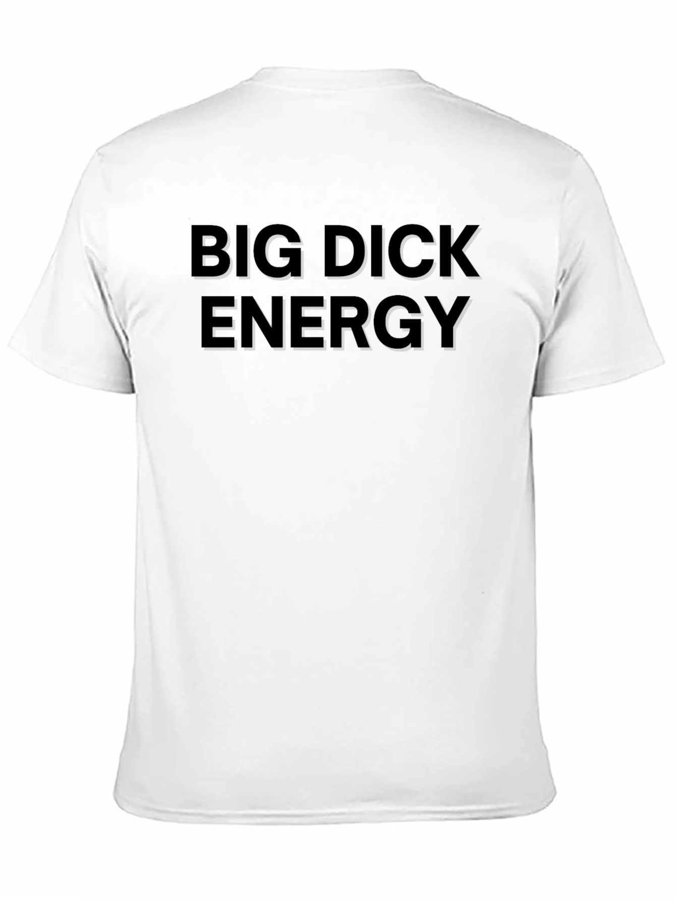 Big Dick Energy Black T-Shirt