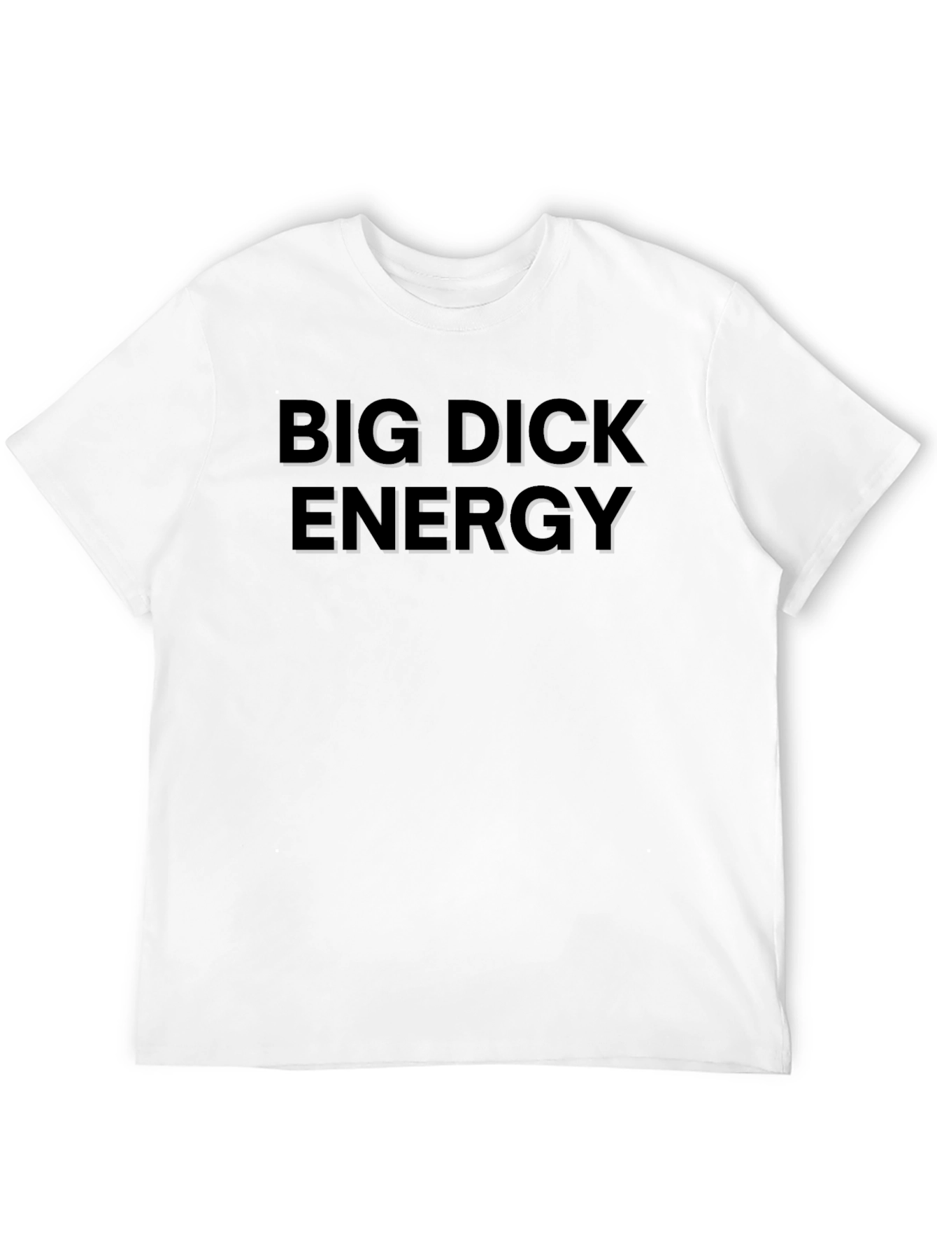 Big Dick Energy Black T-Shirt