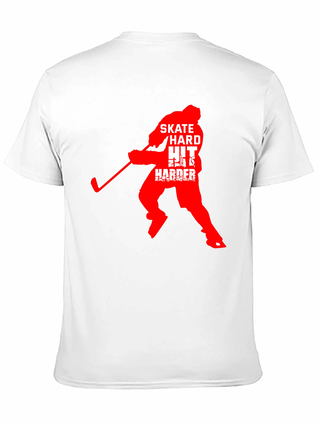 Hockey T-Shirt: Skate Hard Hit Harder!