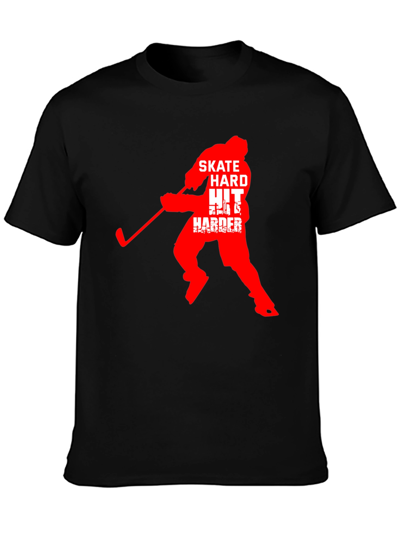 Hockey T-Shirt: Skate Hard Hit Harder!