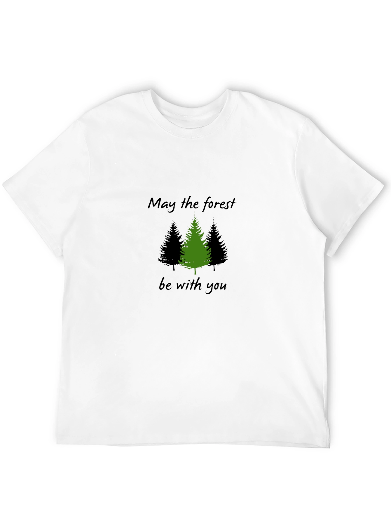 May the Forest Be With You T-Shirt