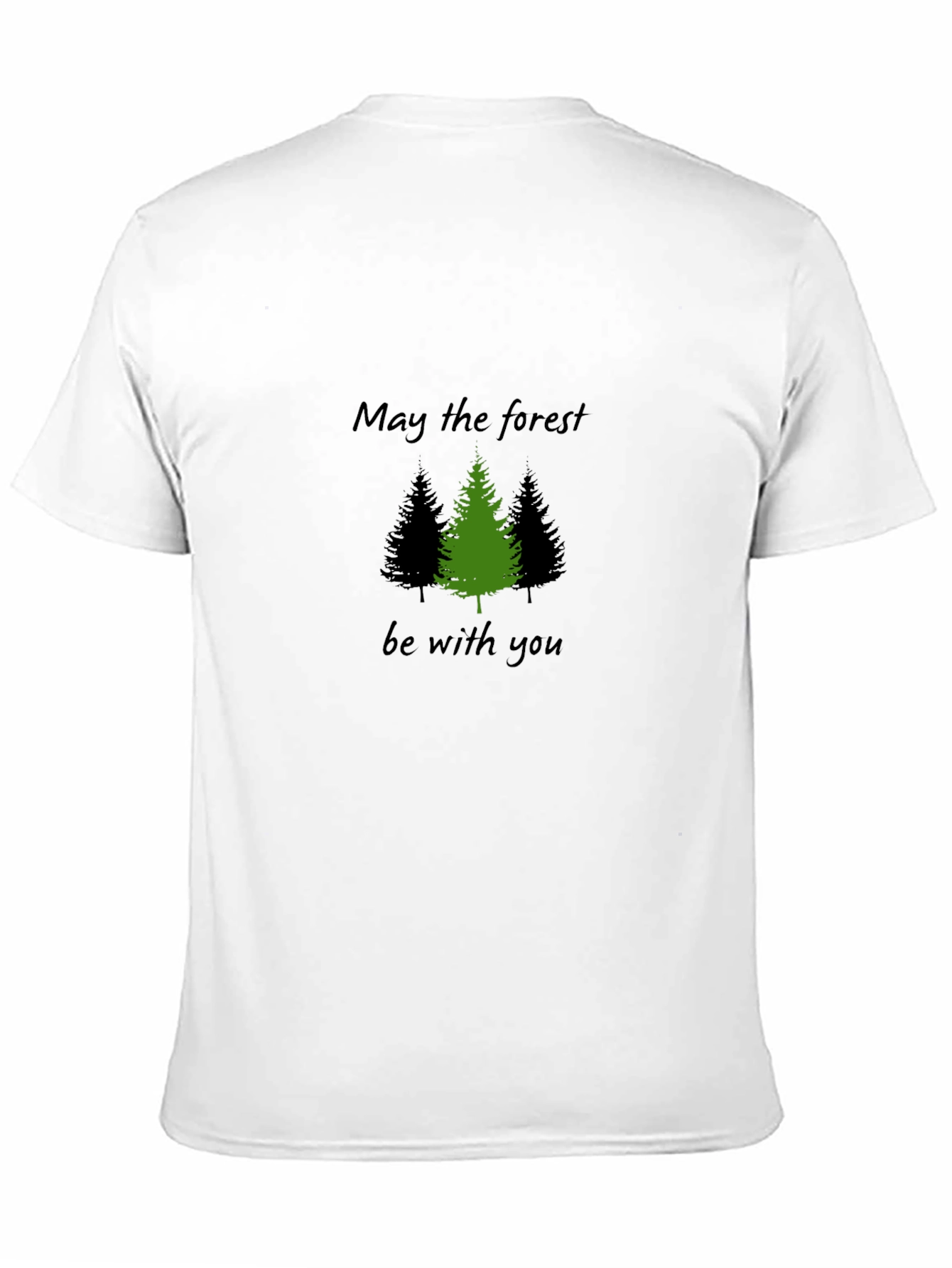 May the Forest Be With You T-Shirt