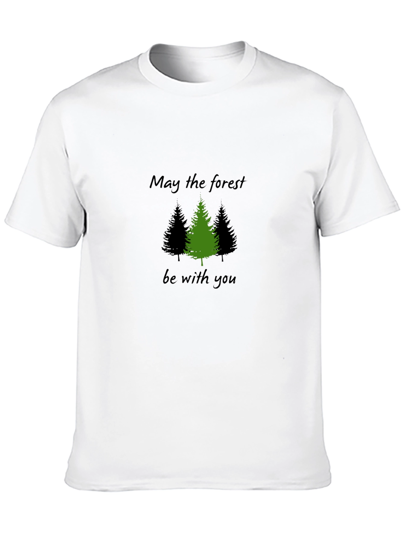May the Forest Be With You T-Shirt