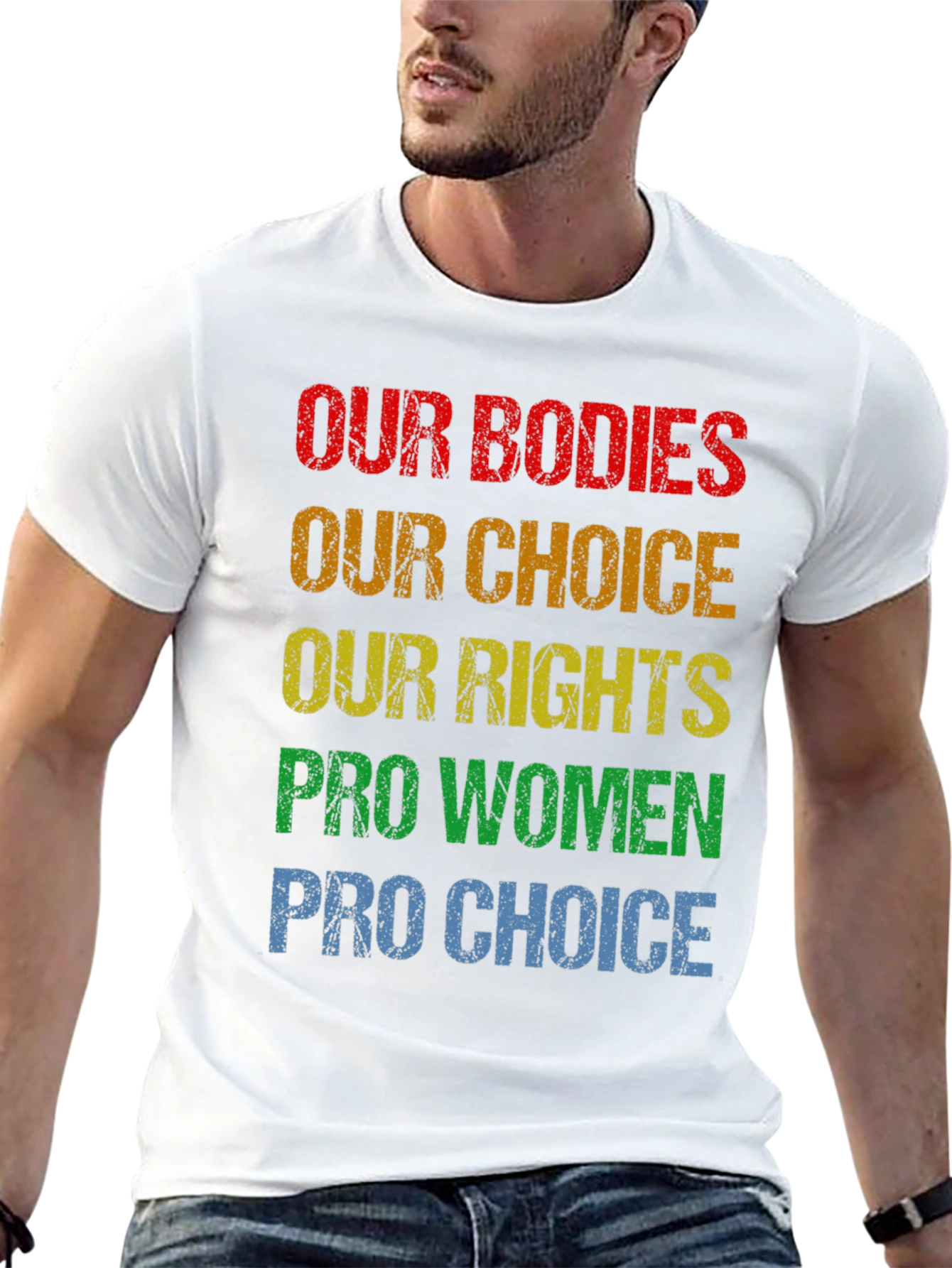 Pro Choice T-Shirt - Our Bodies Our Choice