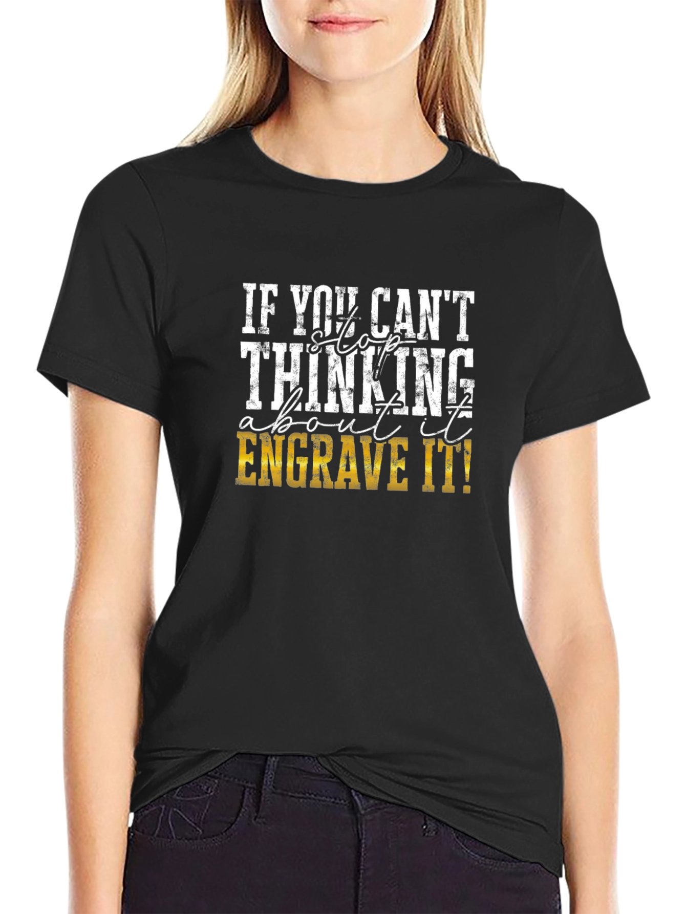 Engrave It! Graphic T-Shirt for Creative Thinkers