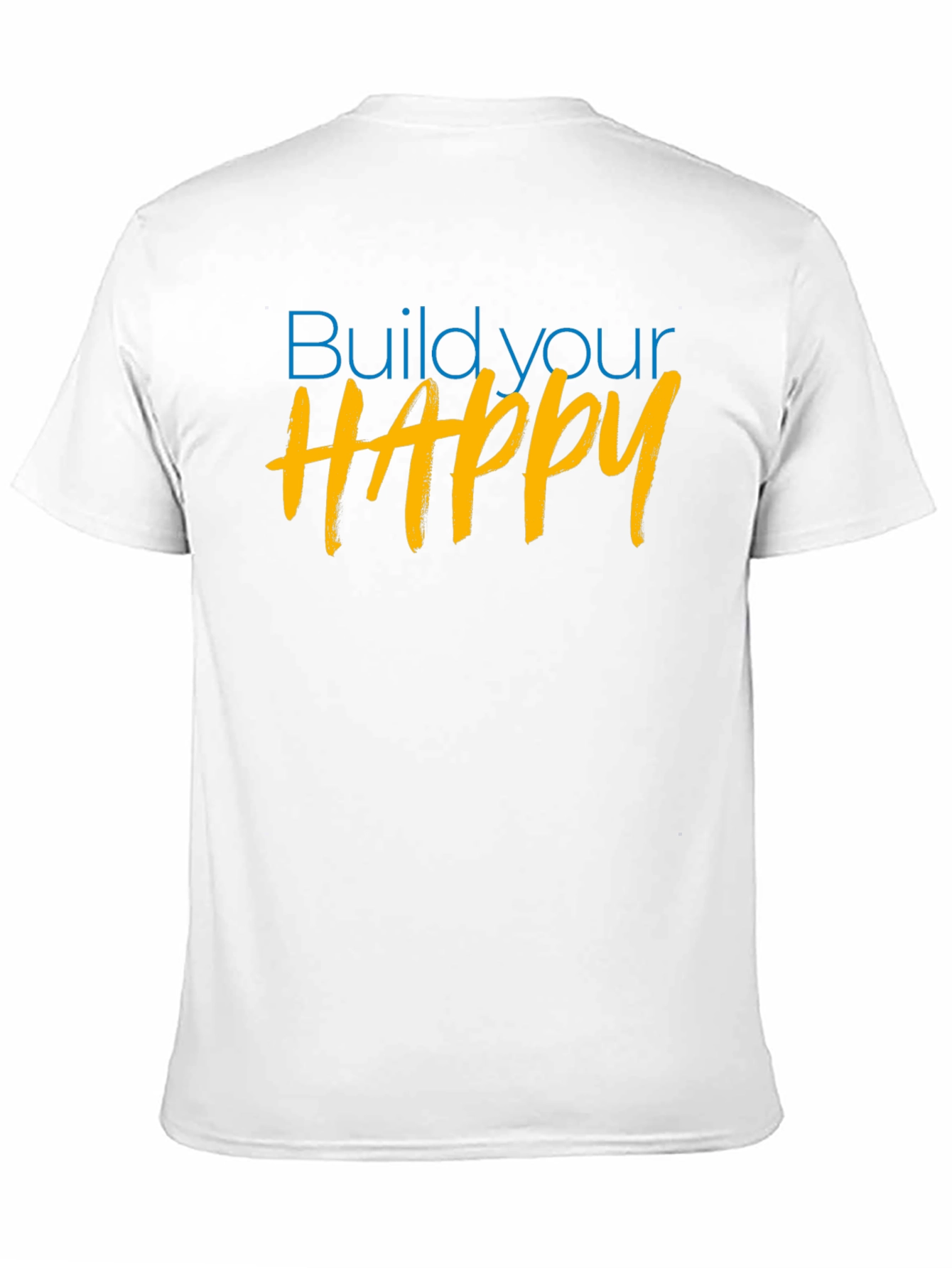 Build Your Happy Graphic Tee