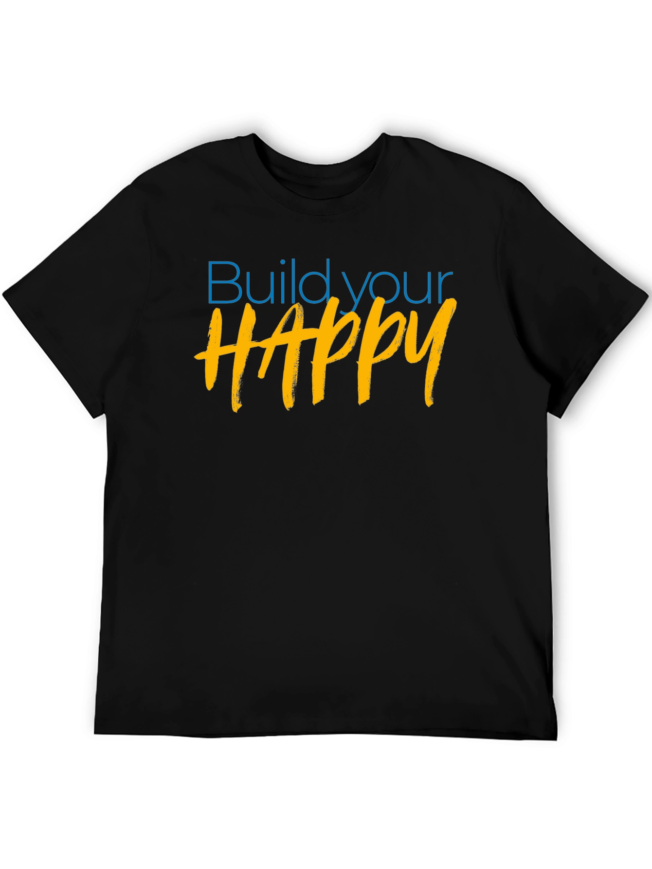 Build Your Happy Graphic Tee
