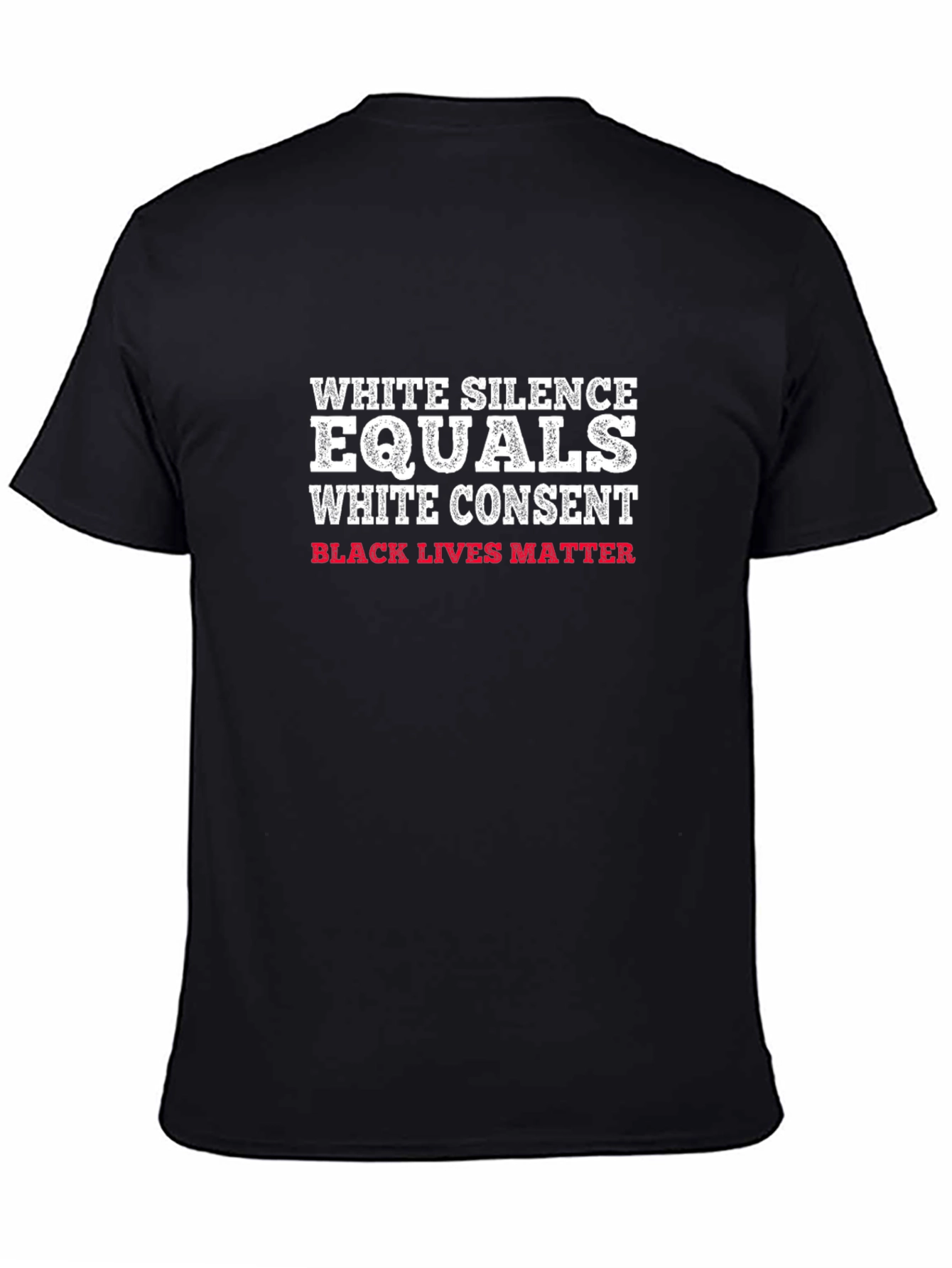 Black Lives Matter T-Shirt - White Silence Equals Consent