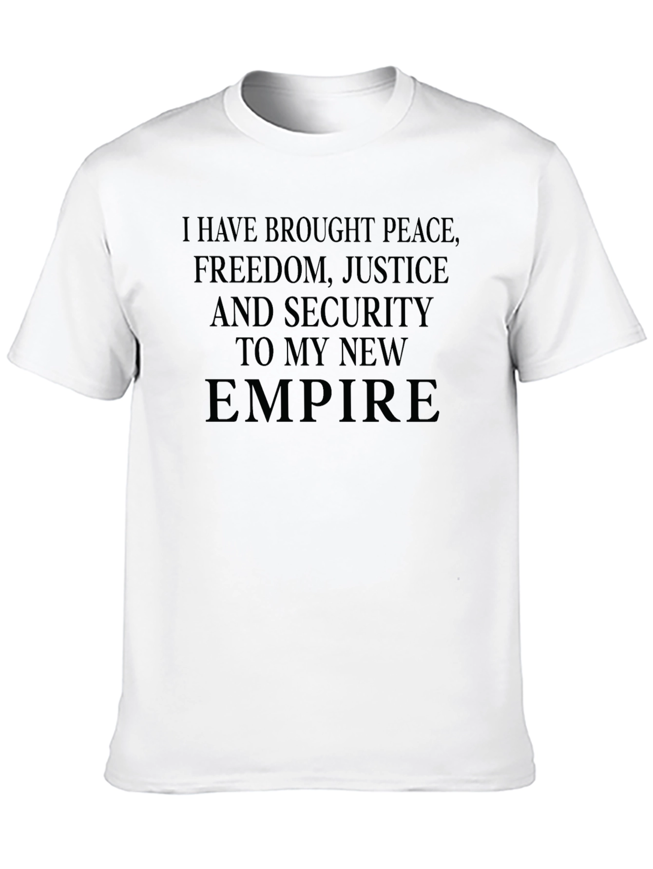 Peace Freedom Justice Empire Graphic T-Shirt