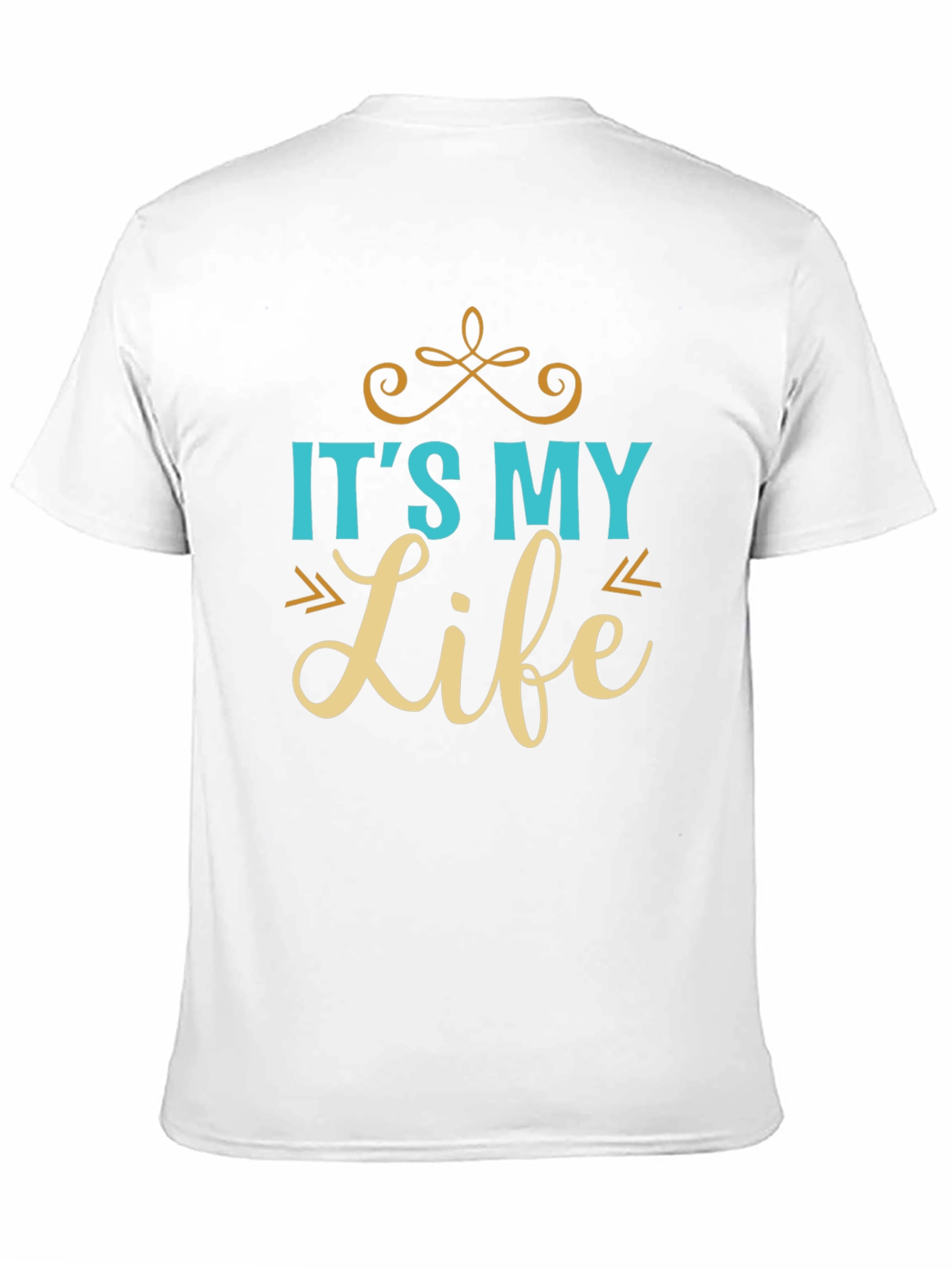 Its My Life T-Shirt - Stylish Graphic Tee