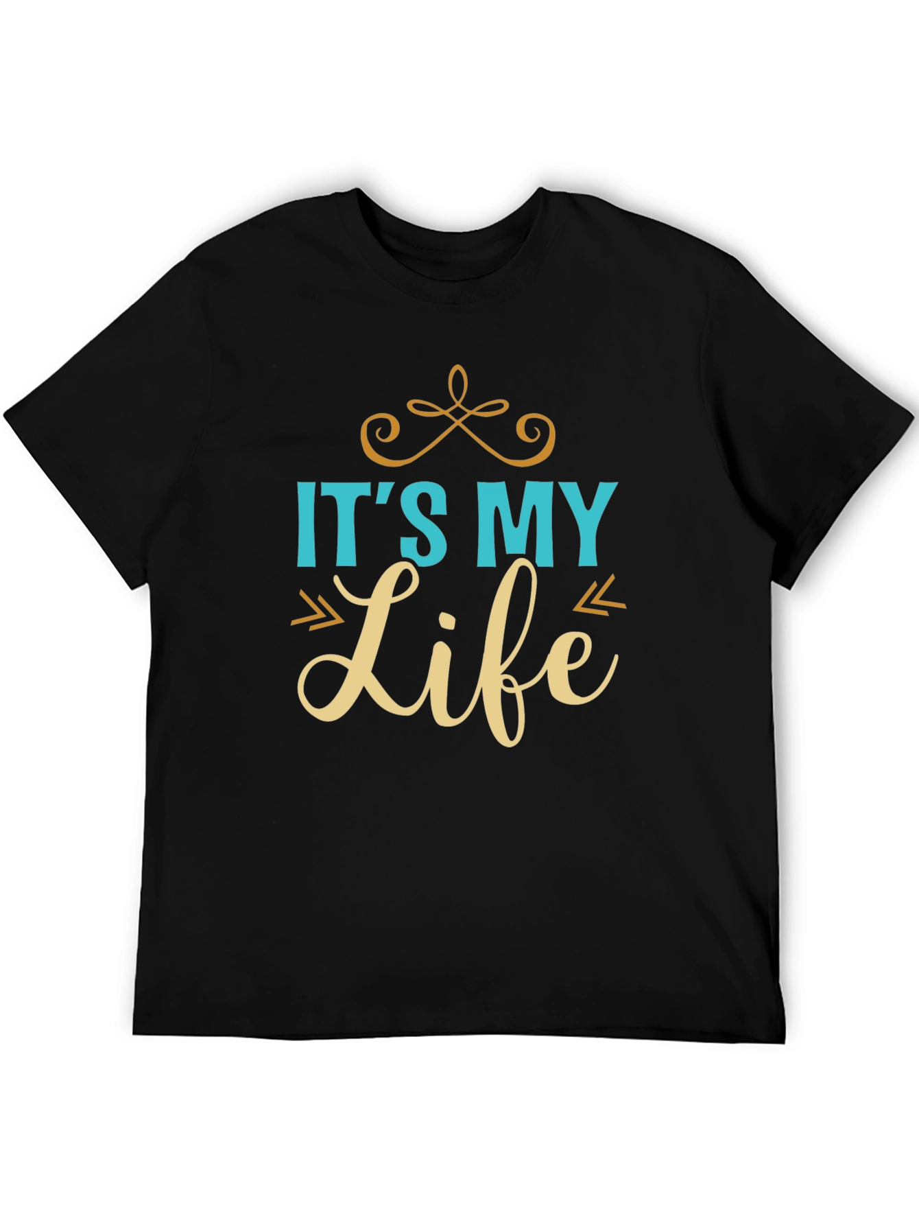 Its My Life T-Shirt - Stylish Graphic Tee