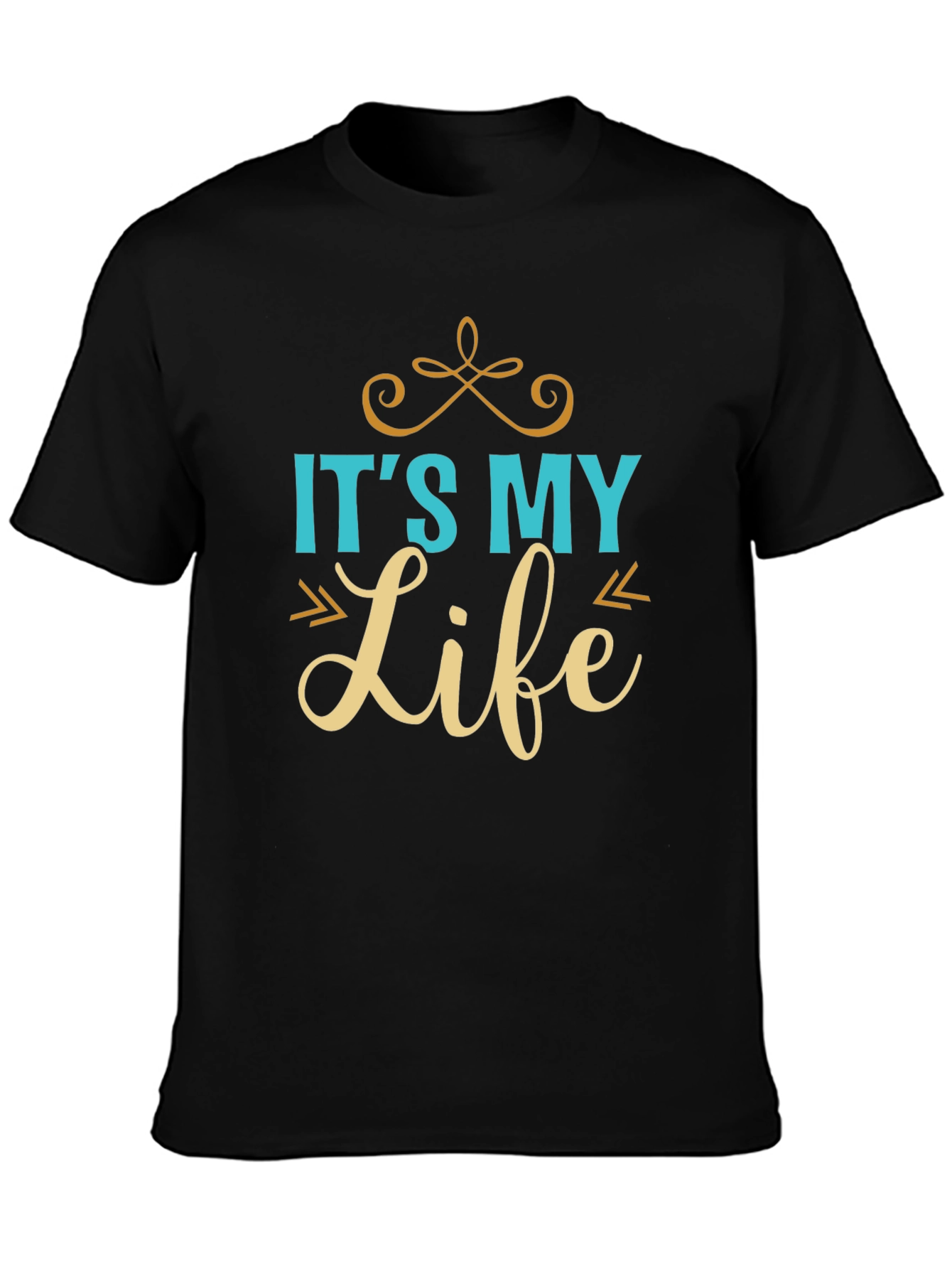 Its My Life T-Shirt - Stylish Graphic Tee