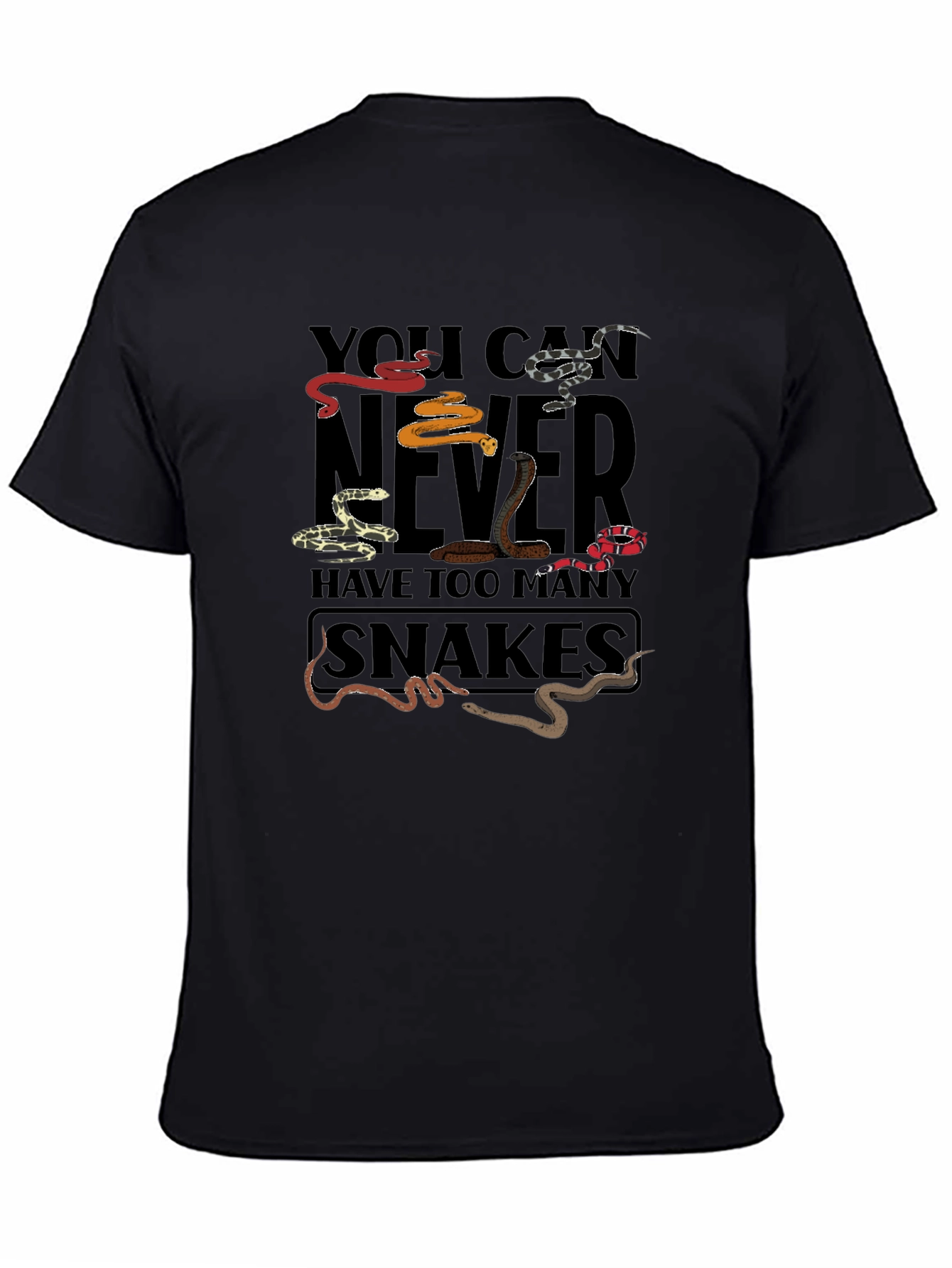 You Can Never Have Too Many Snakes T-Shirt