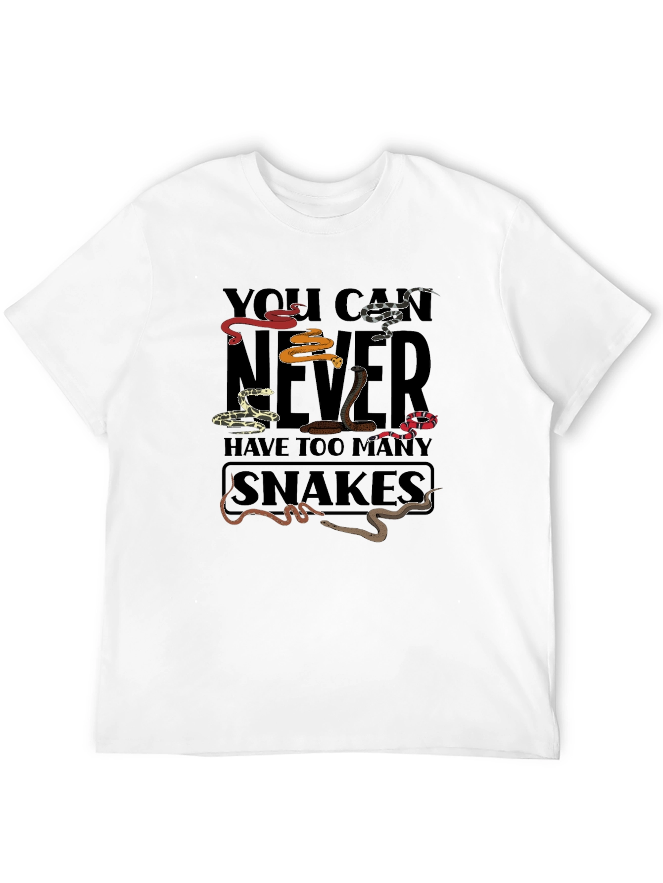 You Can Never Have Too Many Snakes T-Shirt
