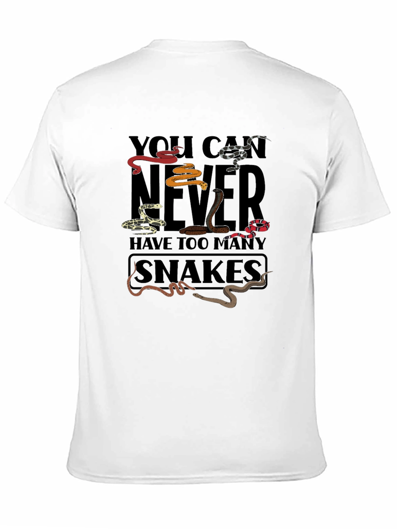 You Can Never Have Too Many Snakes T-Shirt