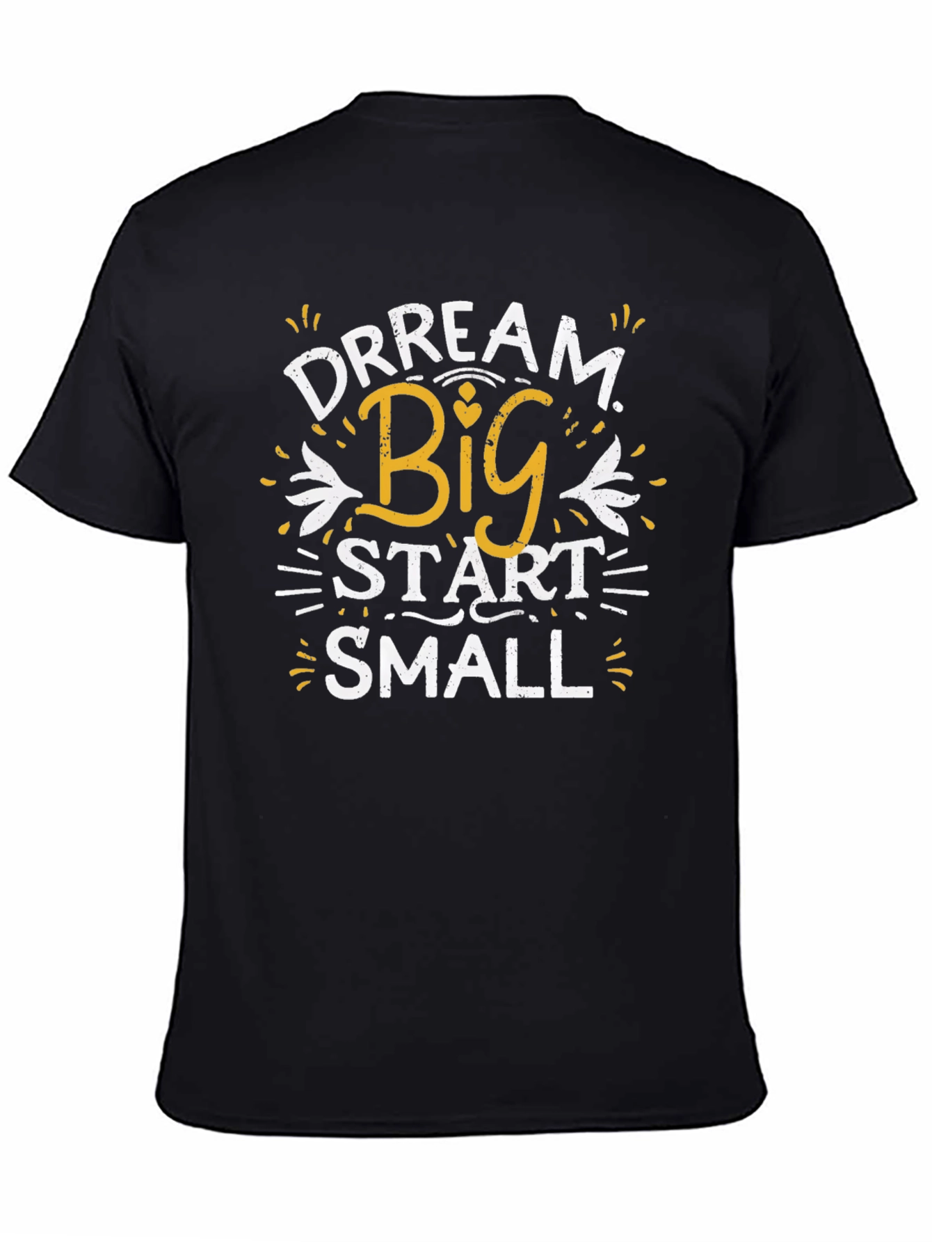 Dream Big Start Small Graphic T-Shirt