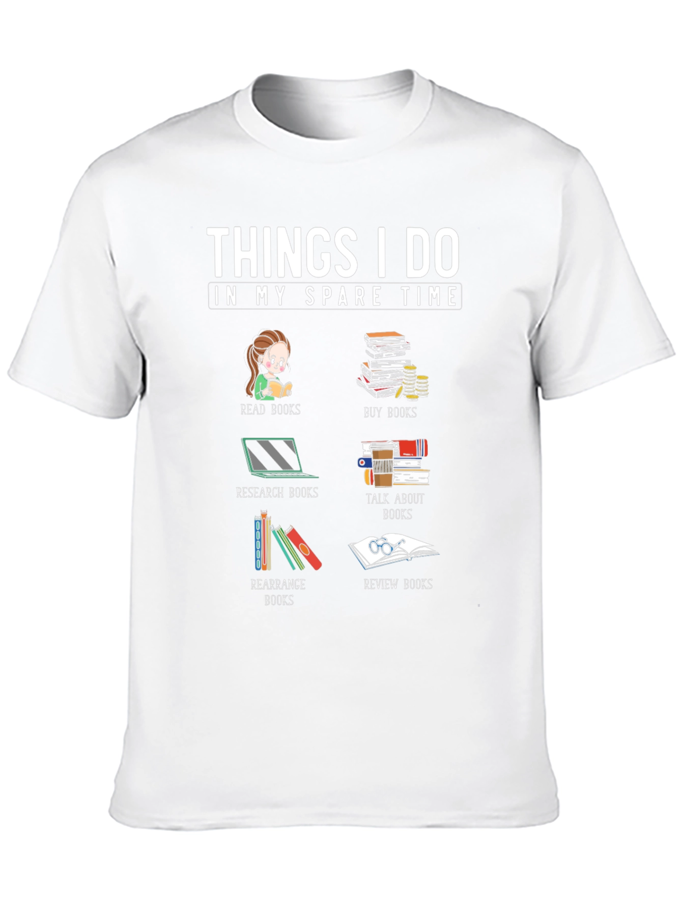 Things I Do In My Spare Time T-Shirt
