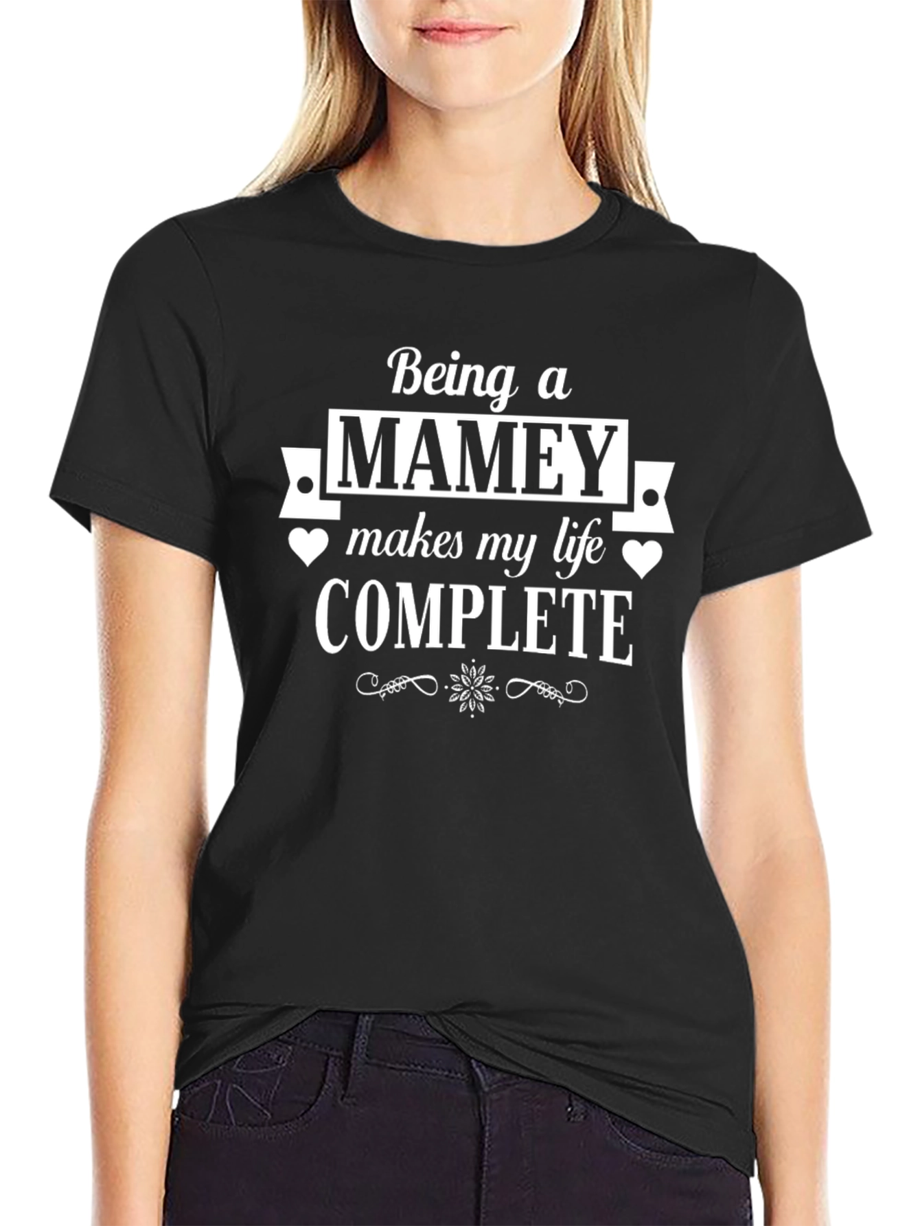 Being a Mamey T-Shirt Makes My Life Complete