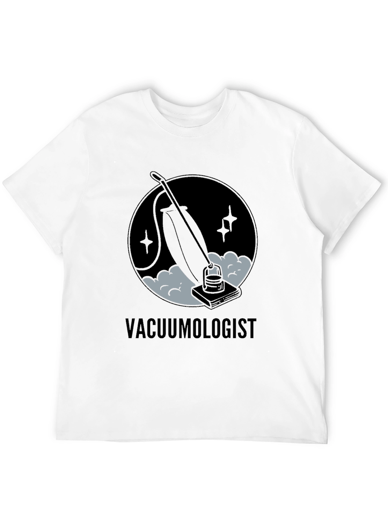 Vacuumologist T-Shirt - Cleaning Humor