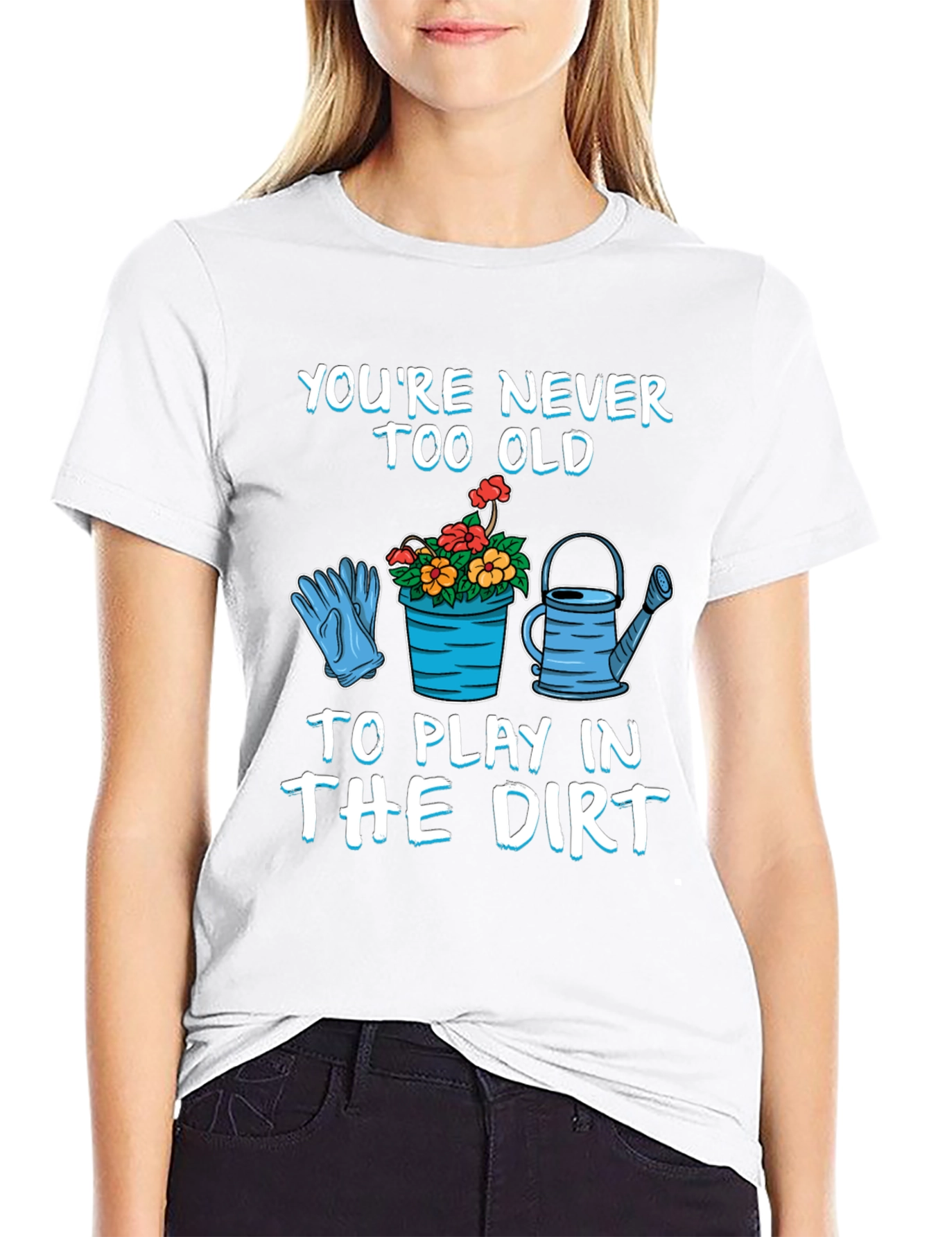 Never Too Old Gardening T-Shirt
