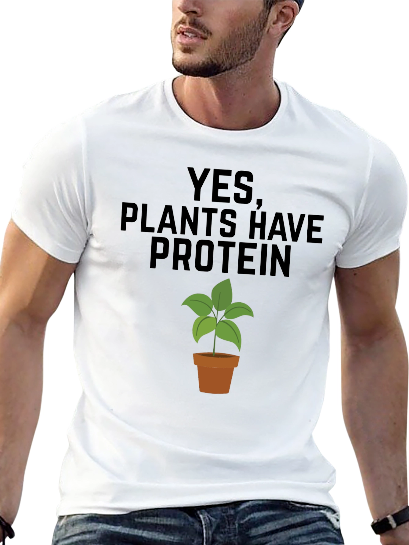 Plants Have Protein T-Shirt