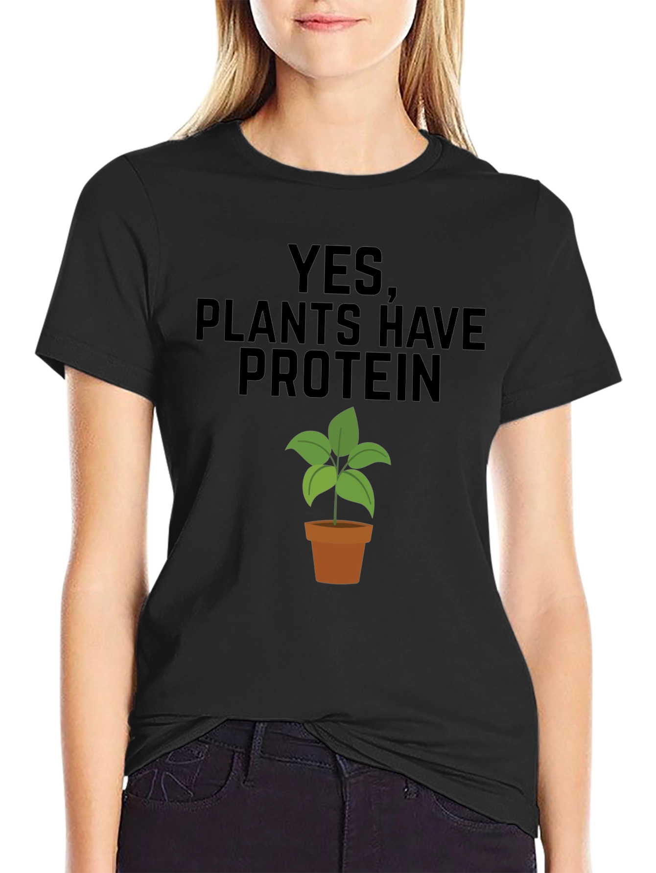 Plants Have Protein T-Shirt
