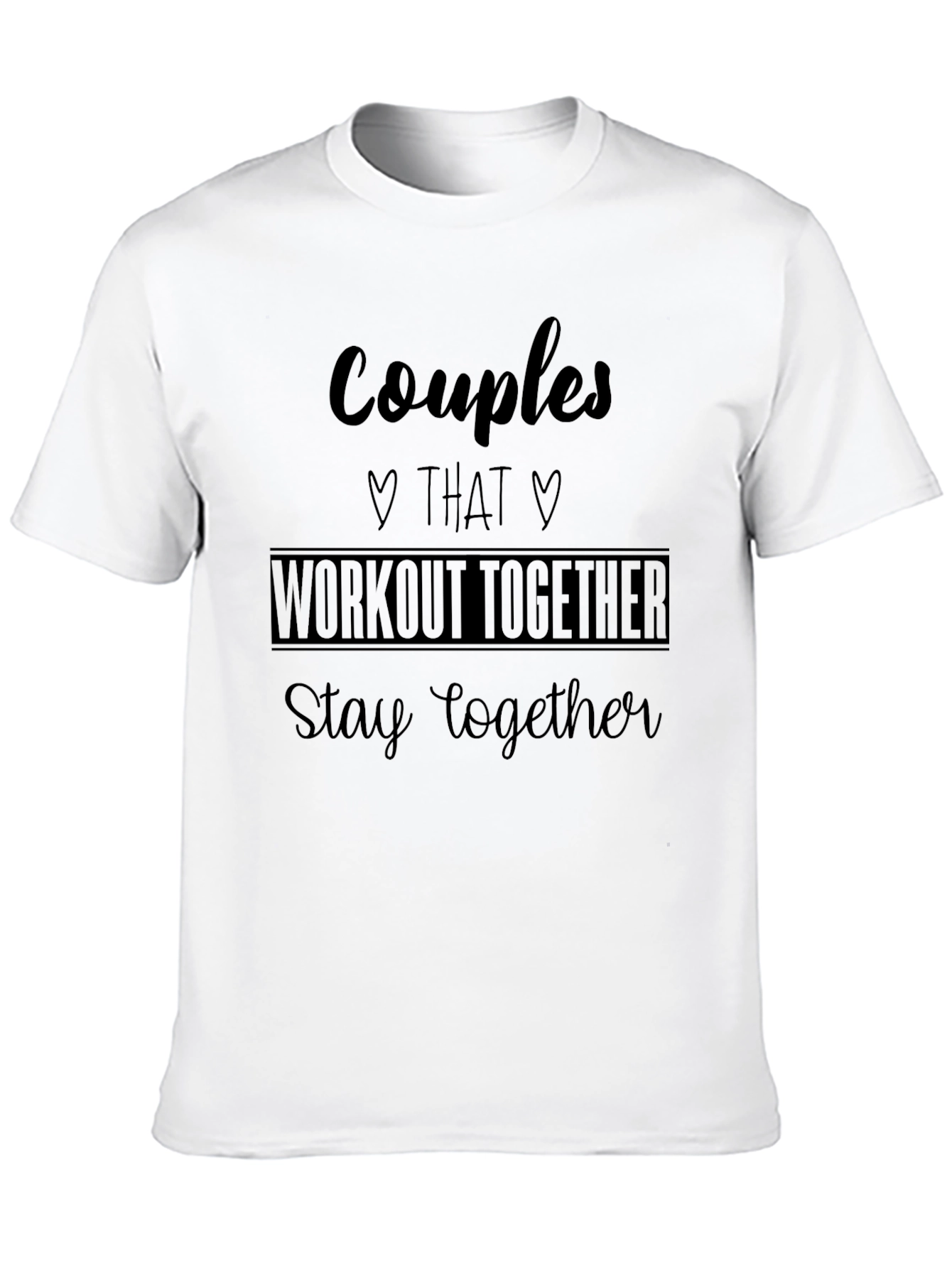 Couples Workout Together T-Shirt - Matching Gym Apparel