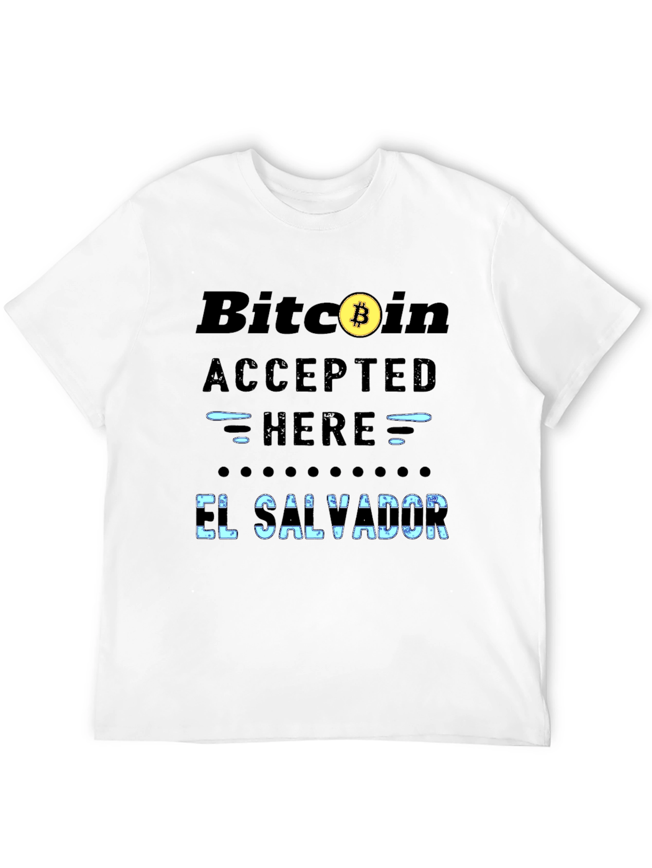 Bitcoin Accepted Here El Salvador T-Shirt