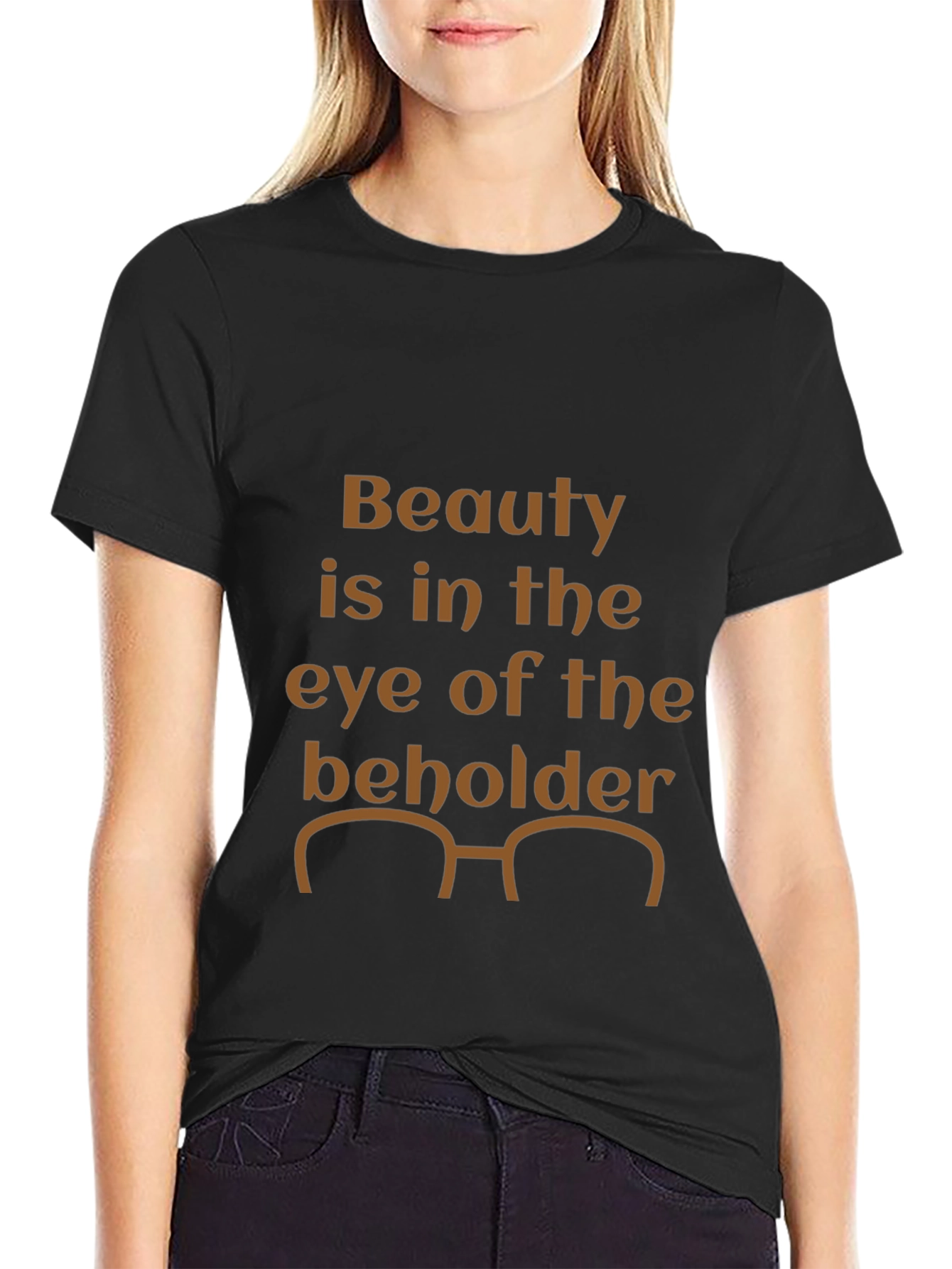 Beauty is in the Eye T-Shirt