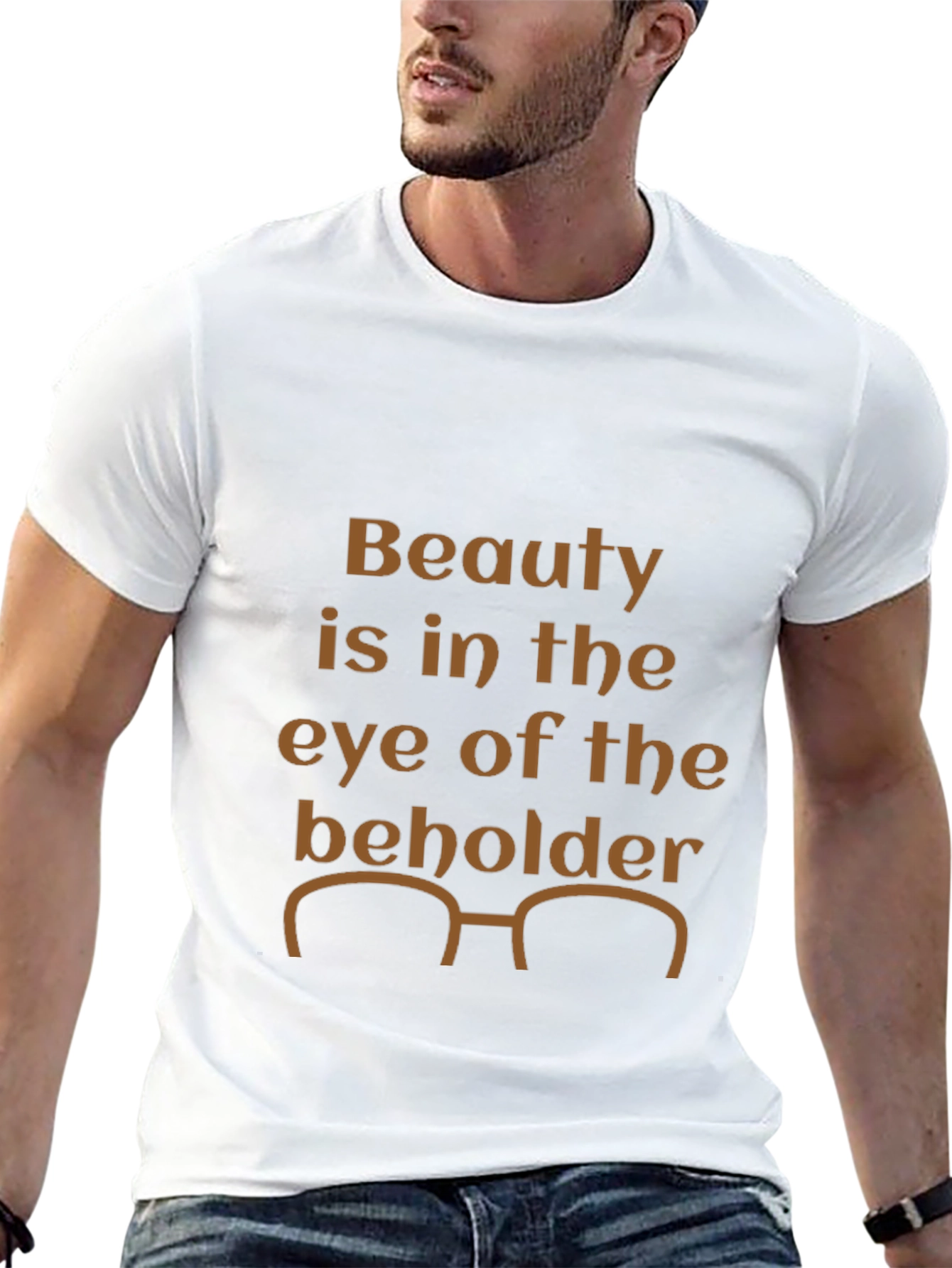Beauty is in the Eye T-Shirt