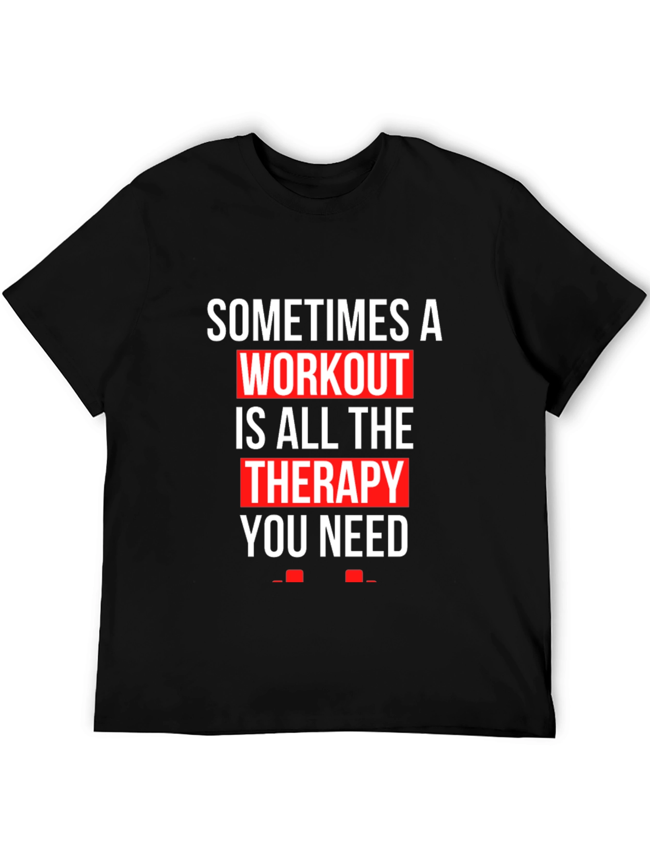 Workout Therapy T-Shirt - Motivational Gym Apparel