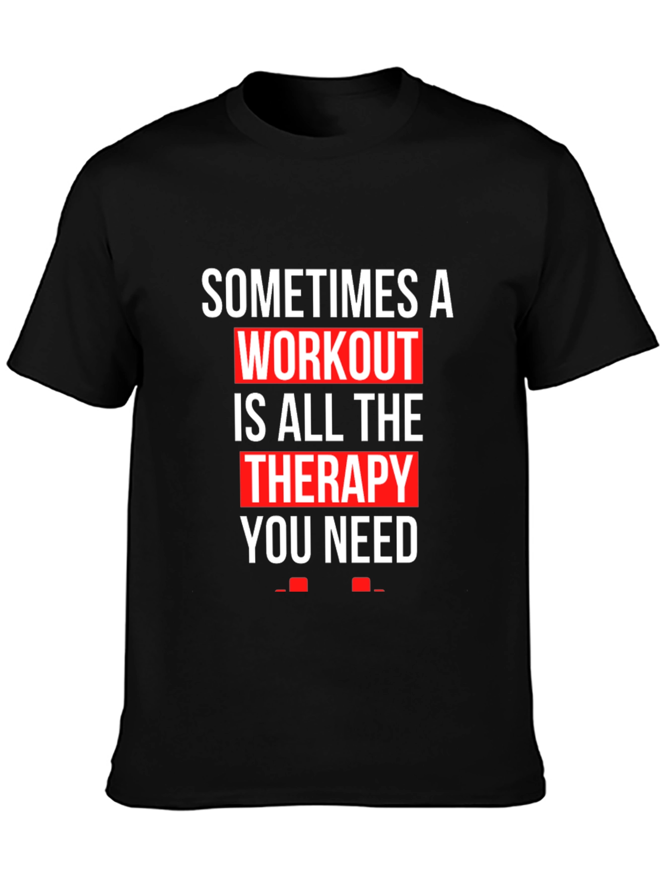 Workout Therapy T-Shirt - Motivational Gym Apparel