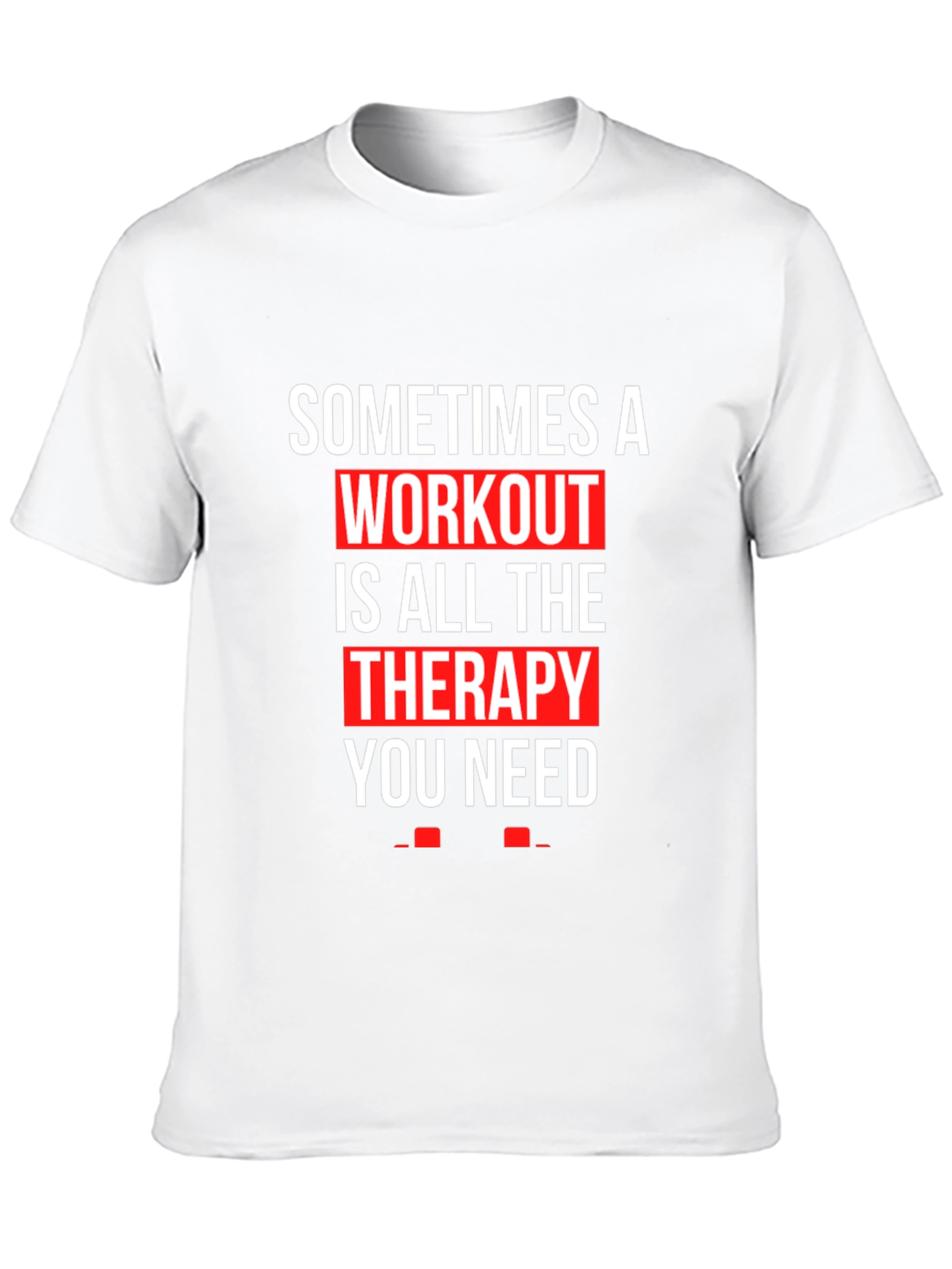 Workout Therapy T-Shirt - Motivational Gym Apparel