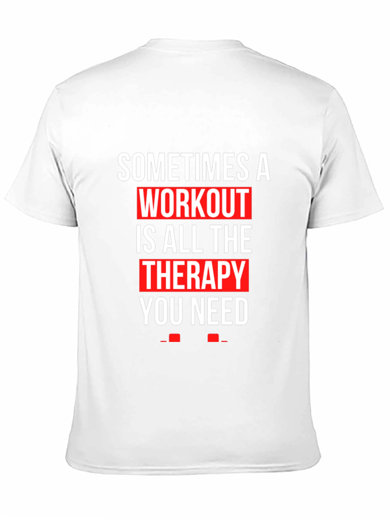 Workout Therapy T-Shirt - Motivational Gym Apparel