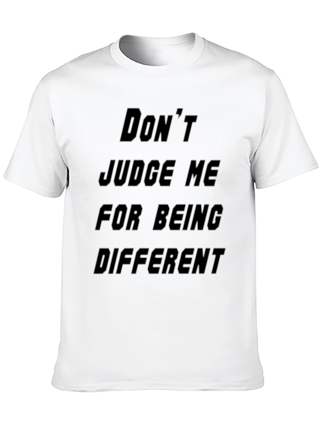 Statement T-Shirt: Dont Judge Me