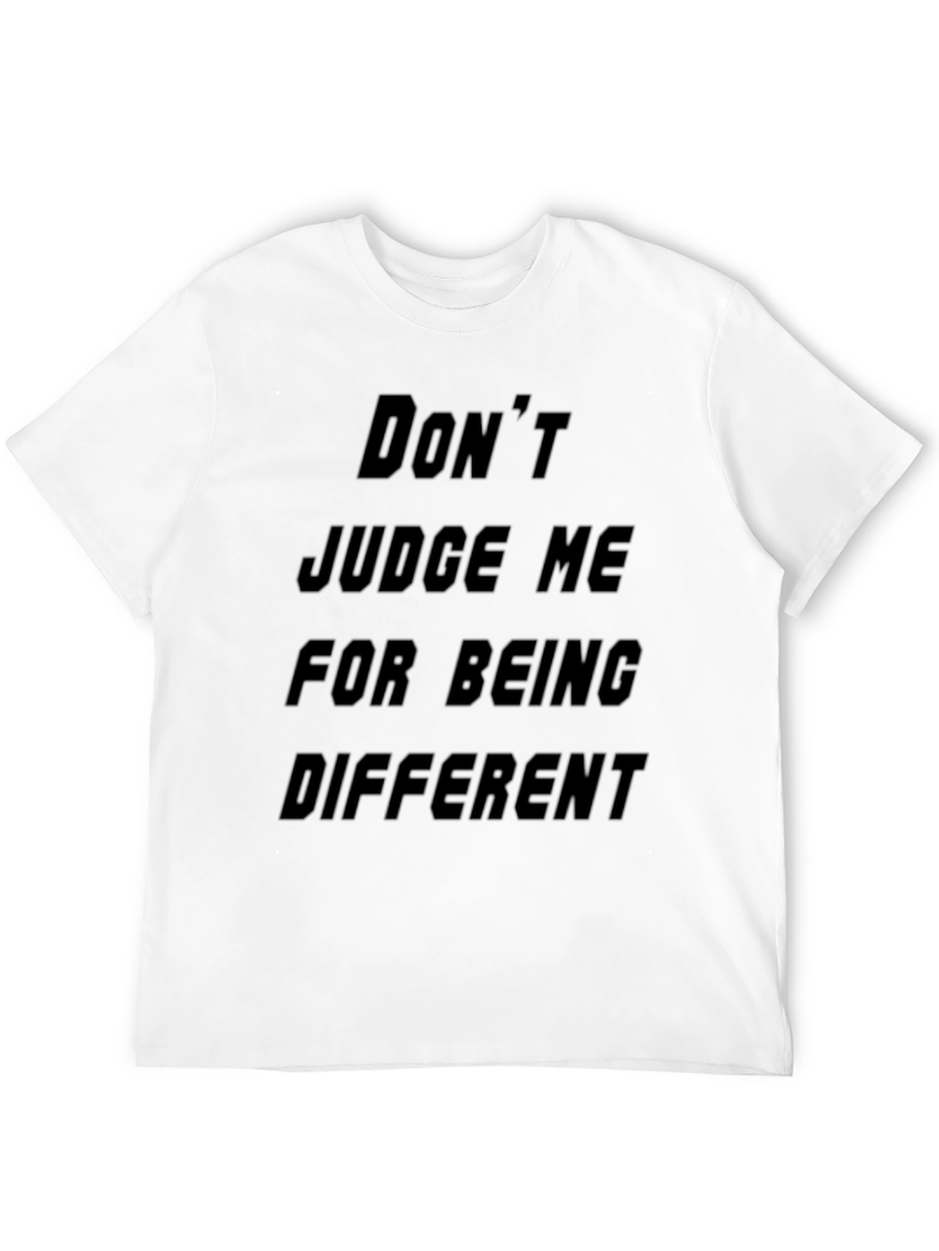 Statement T-Shirt: Dont Judge Me