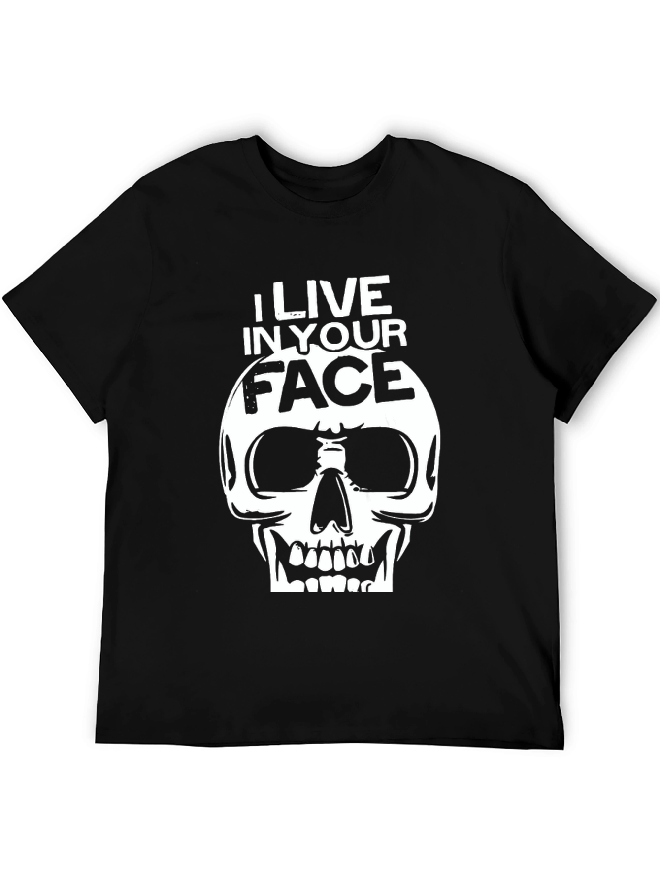 I Live In Your Face Skull T-Shirt