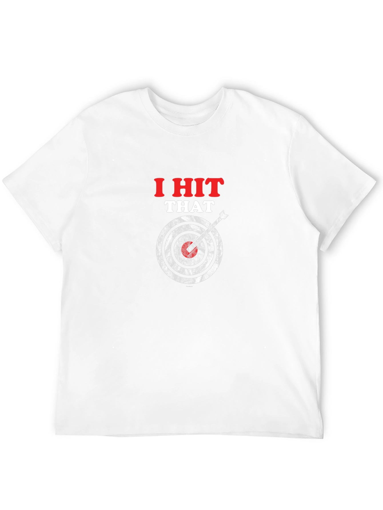 I Hit That T-Shirt - Funny Target Graphic Tee