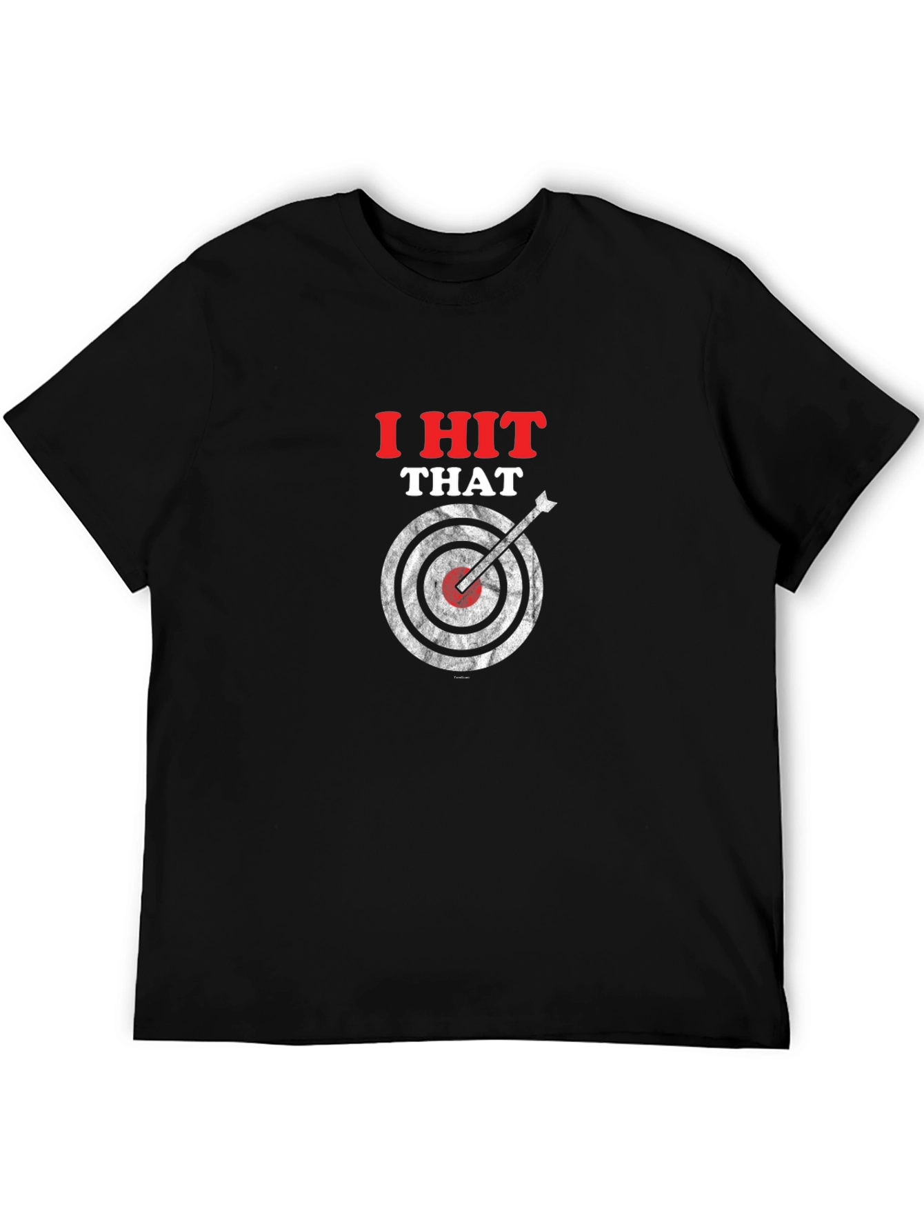 I Hit That T-Shirt - Funny Target Graphic Tee