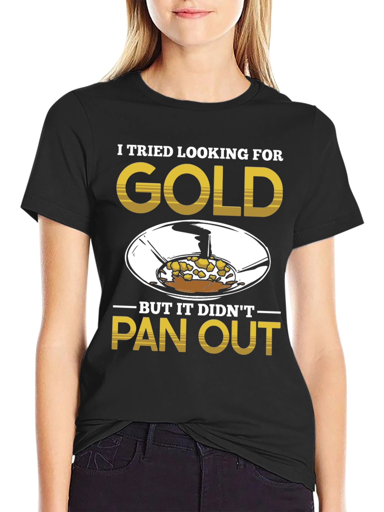 Gold Panning Humor T-Shirt